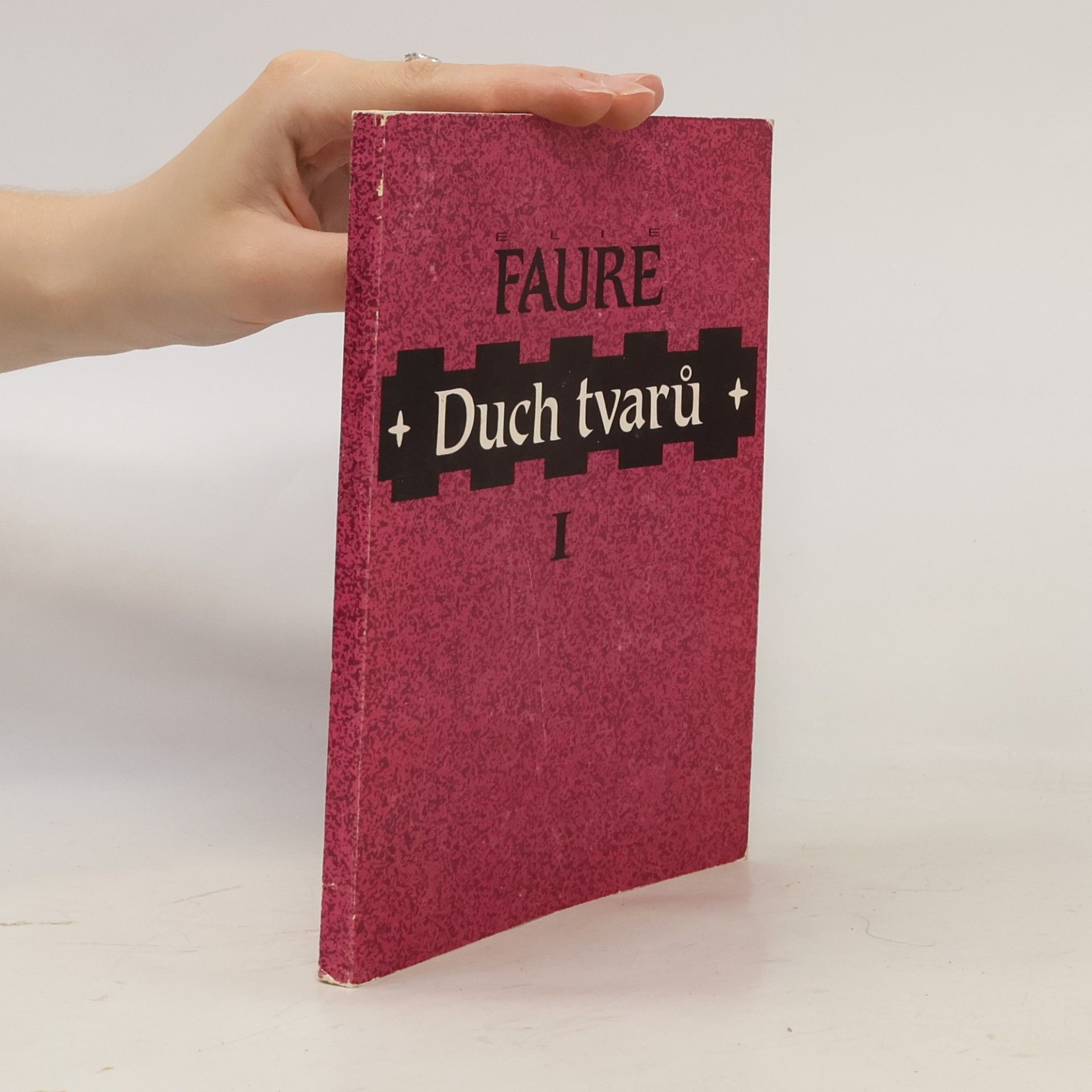 Elie Faure Duch tvarů I