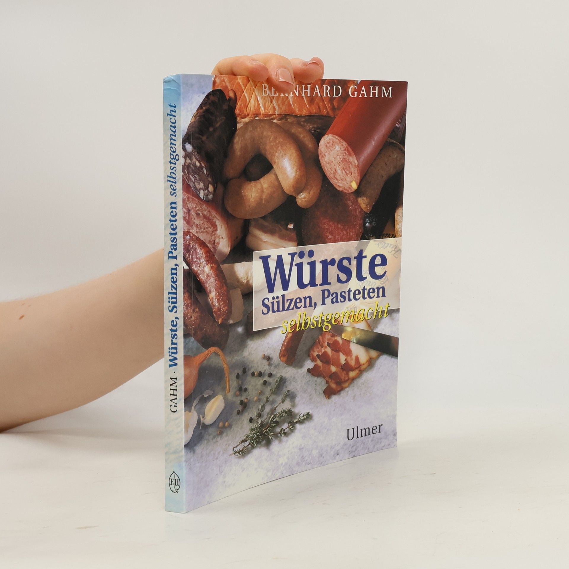 Bernhard Gahm Würste, Sülzen, Pasteten selbstgemacht