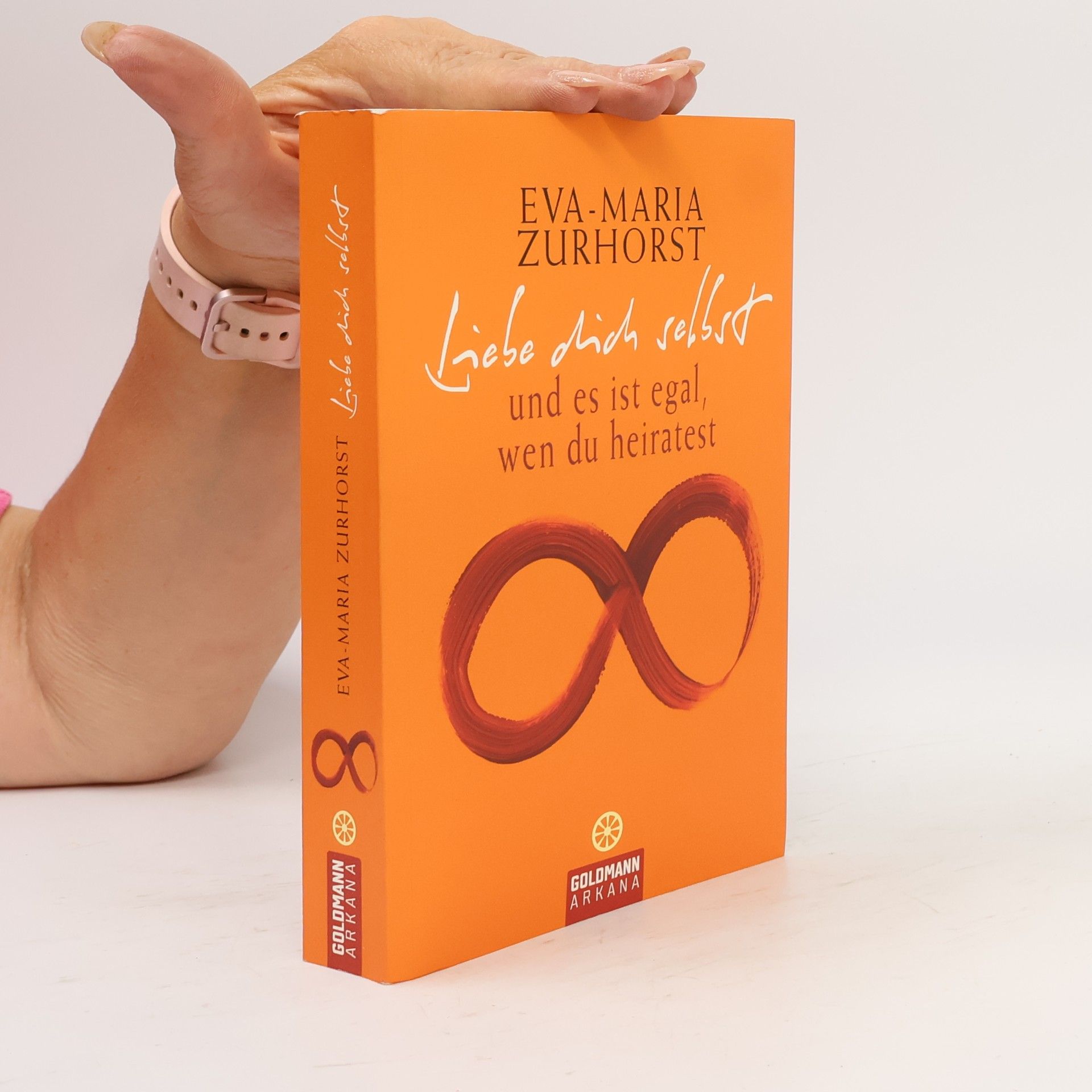 Eva-Maria Zurhorst Liebe dich selbst und es ist egal, wen du heiratest