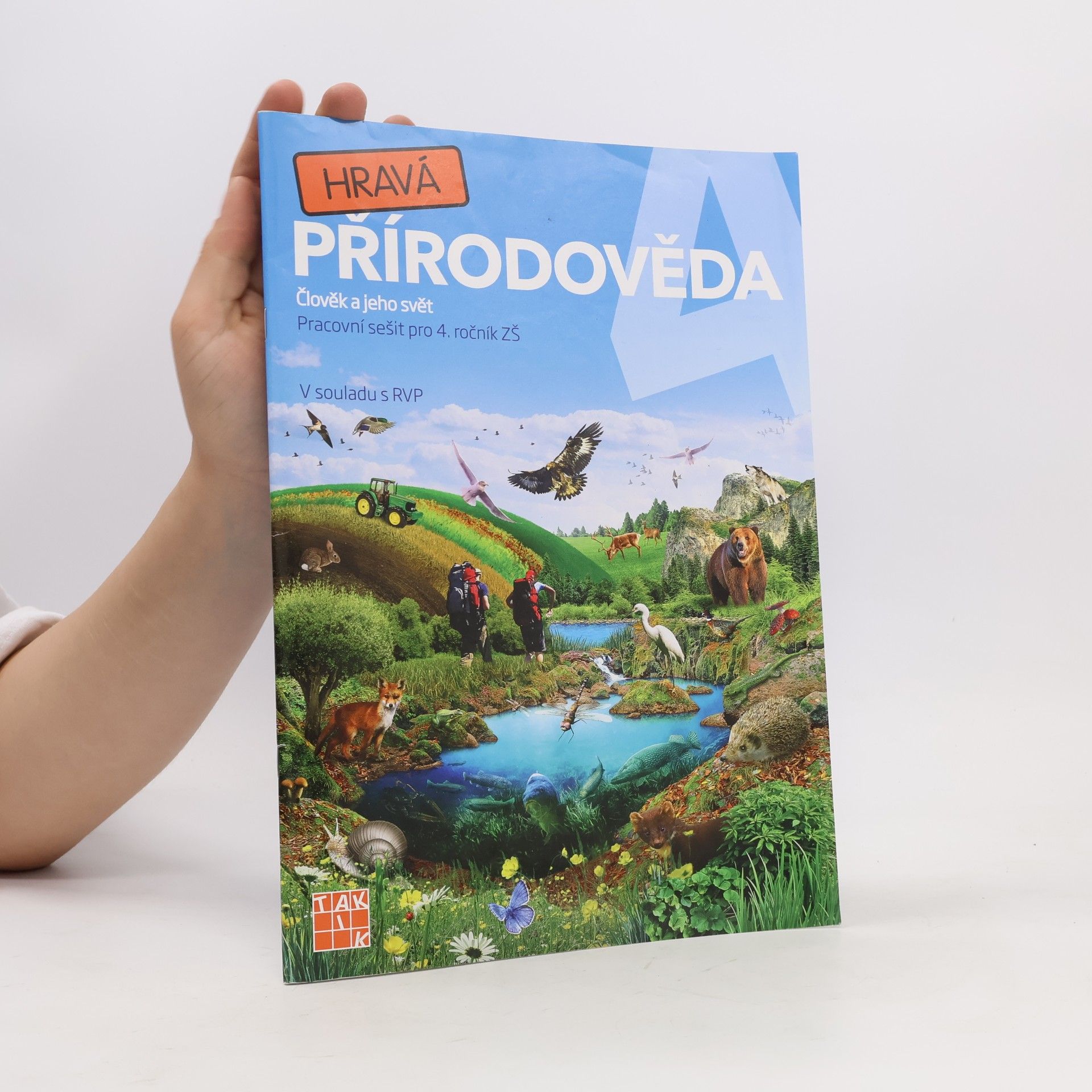 Kolektiv autorů Hravá přírodověda 4. člověk a jeho svět : pro 4. ročník ZŠ : v souladu s RVP