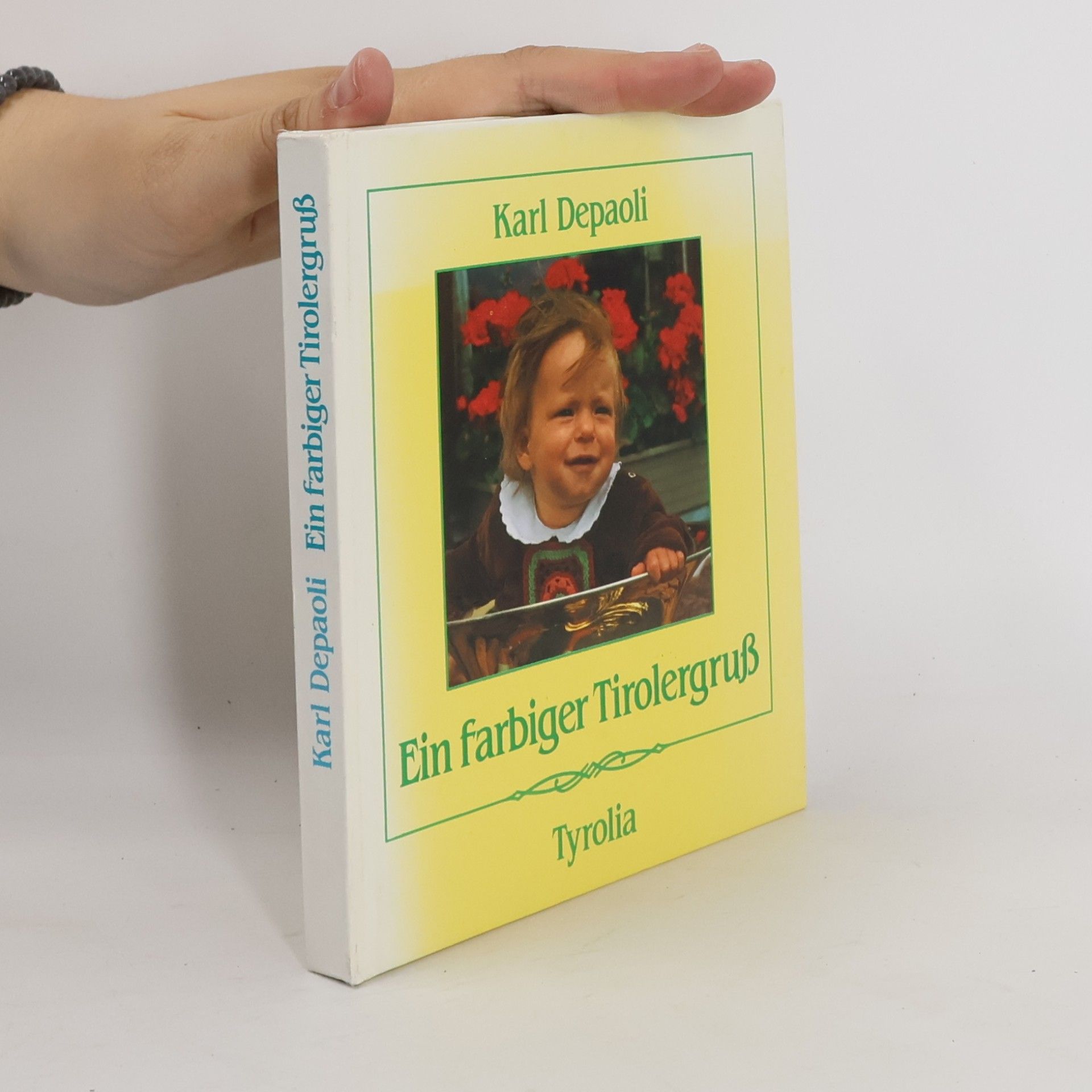 Karl Depaoli Ein farbiger Tirolergruss