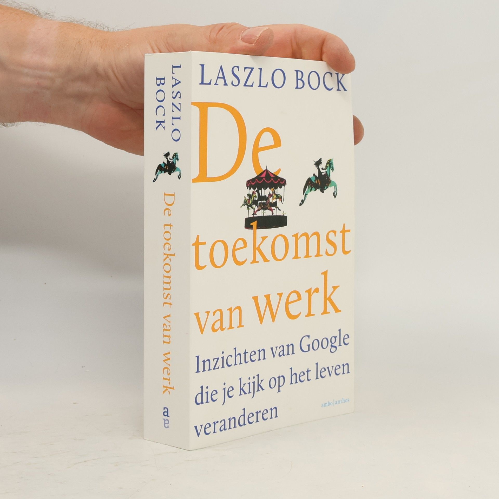 Laszlo Bock De toekomst van werk
