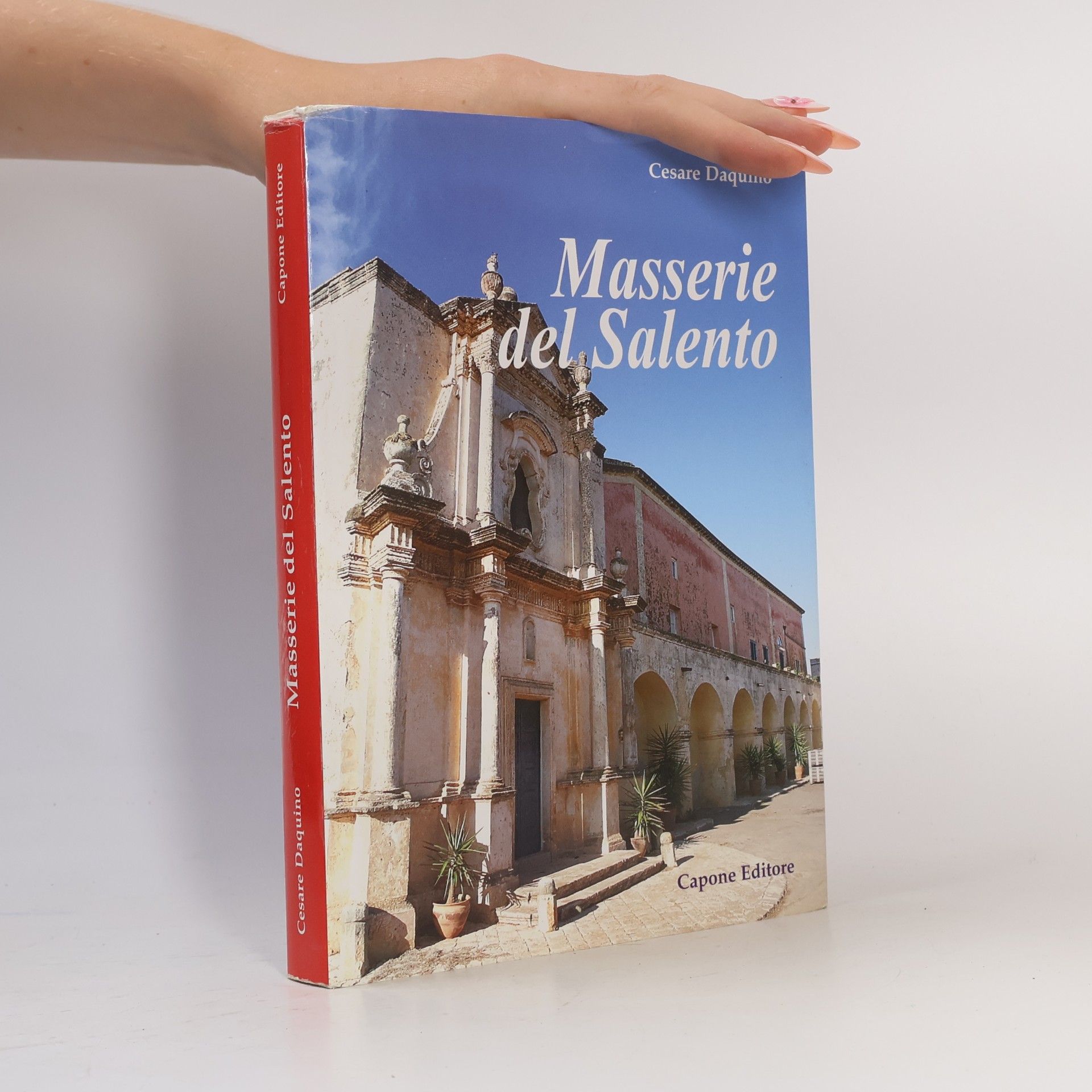 Cesare Daquino Masserie del Salento