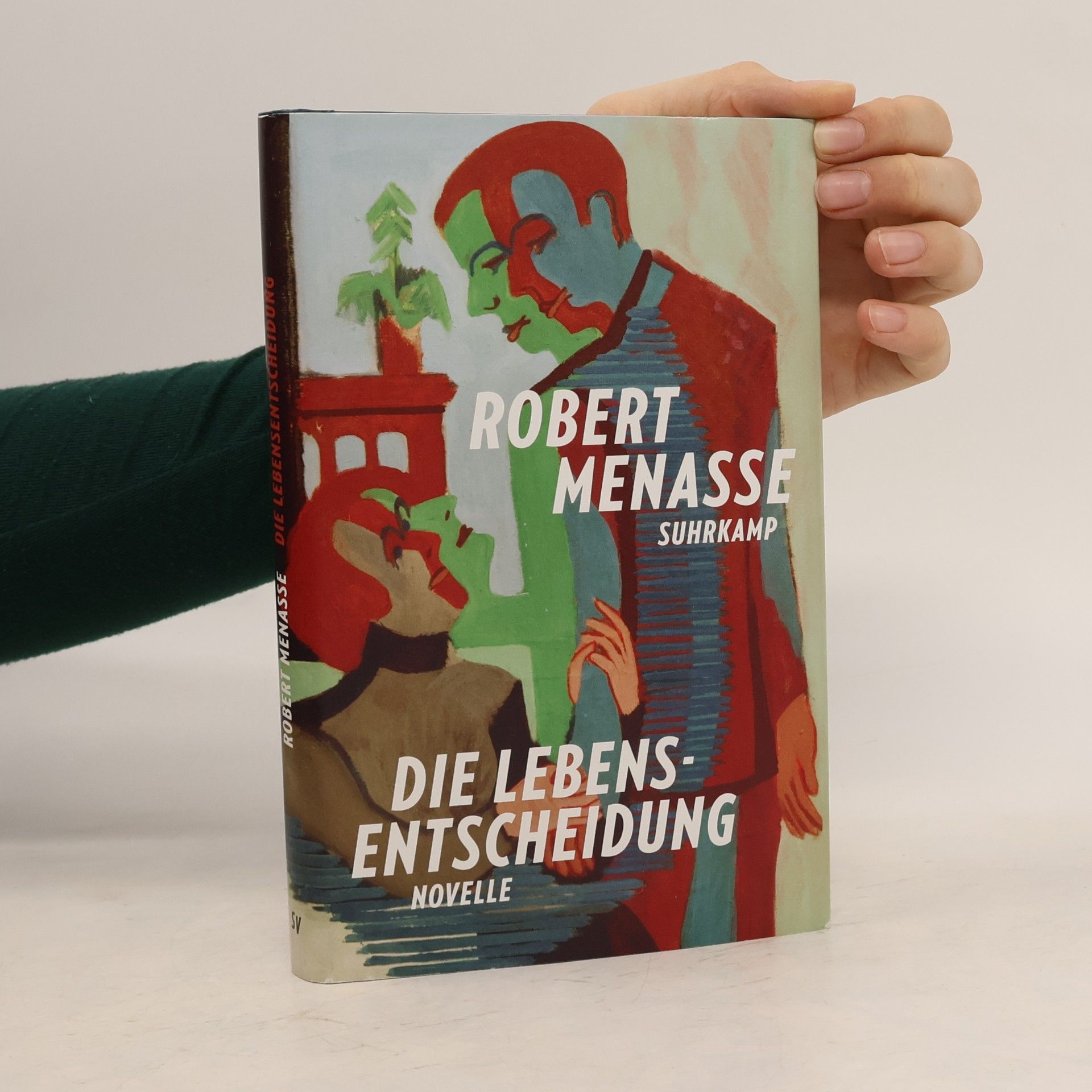Robert Menasse Die Lebensentscheidung