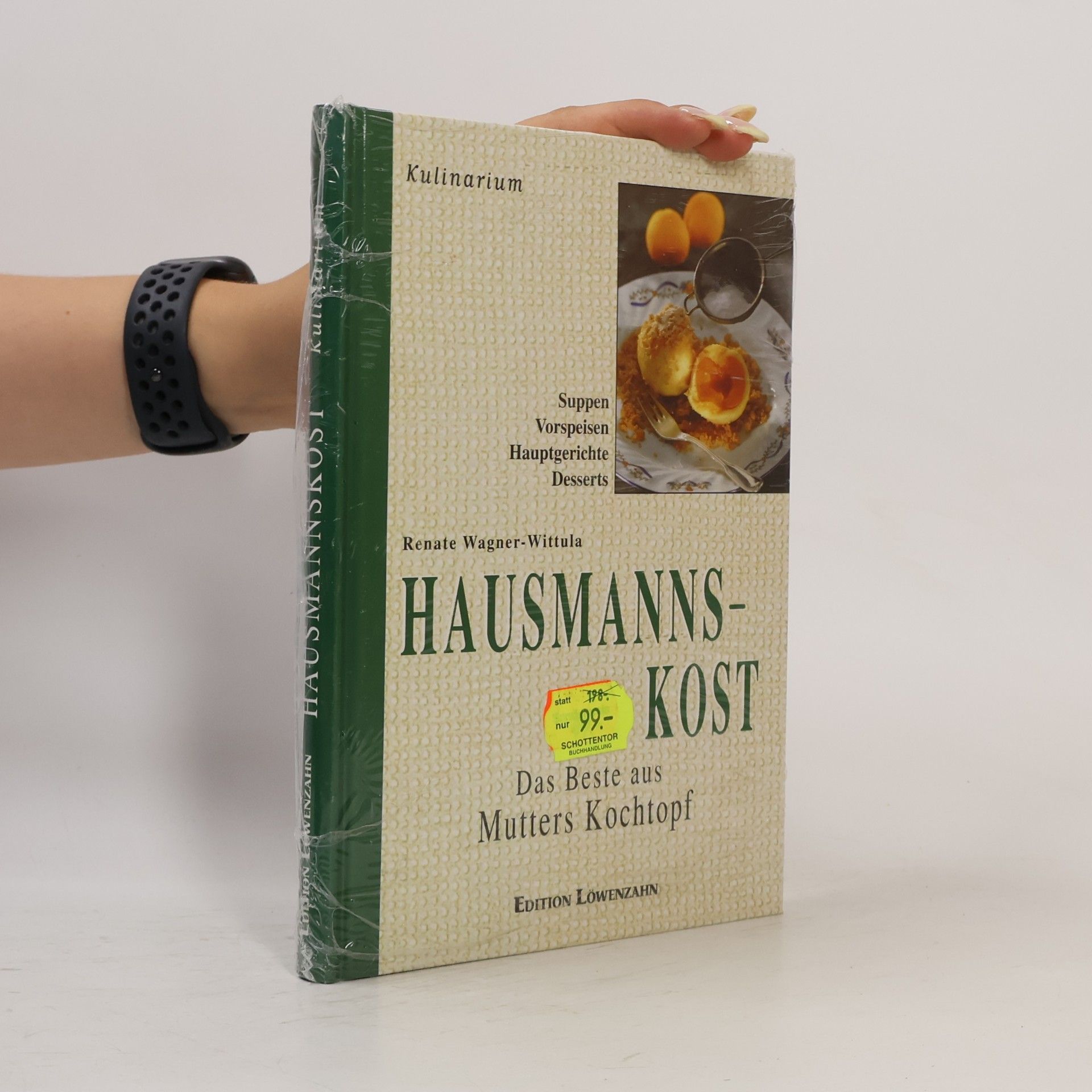 Renate Wagner Hausmannskost: Das Beste aus Mutters Kochtopf