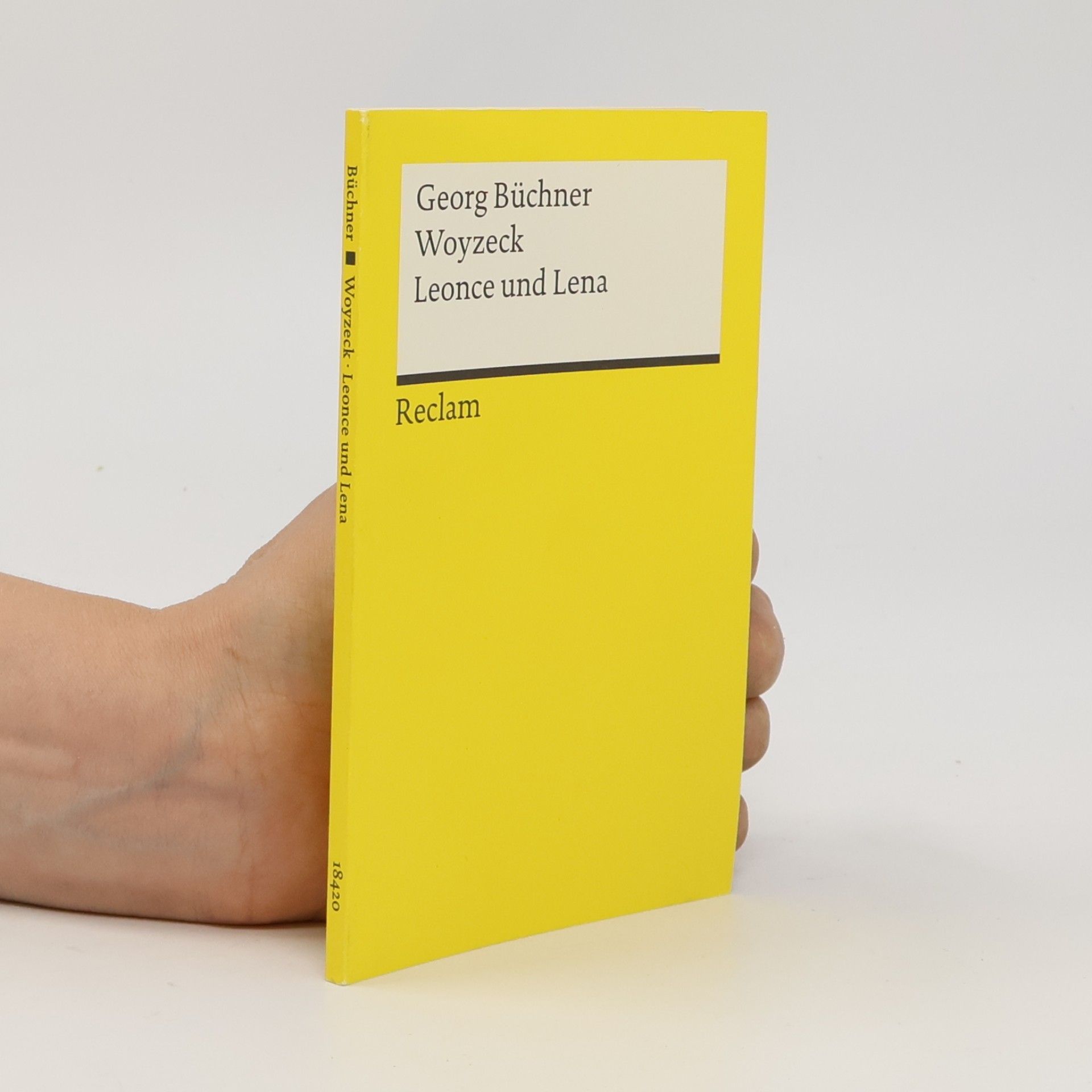 Georg Büchner Woyzeck. Leonce und Lena