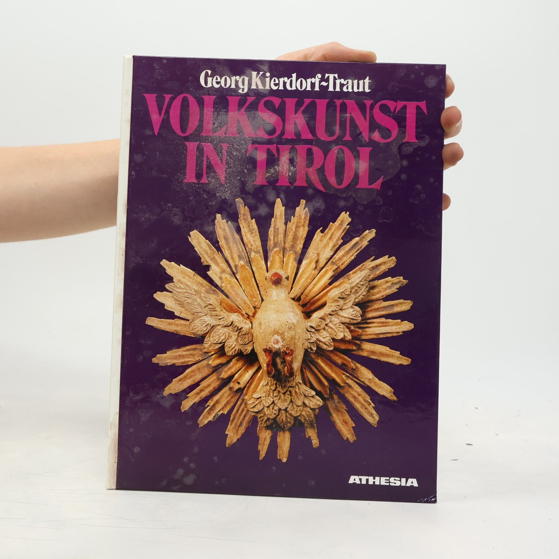 Georg Kierdorf-Traut Volkskunst in Tirol
