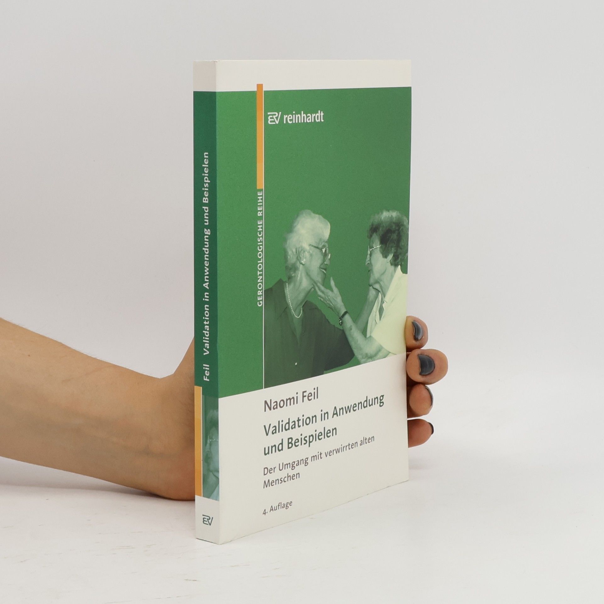 Naomi Feil Validation in Anwendung und Beispielen