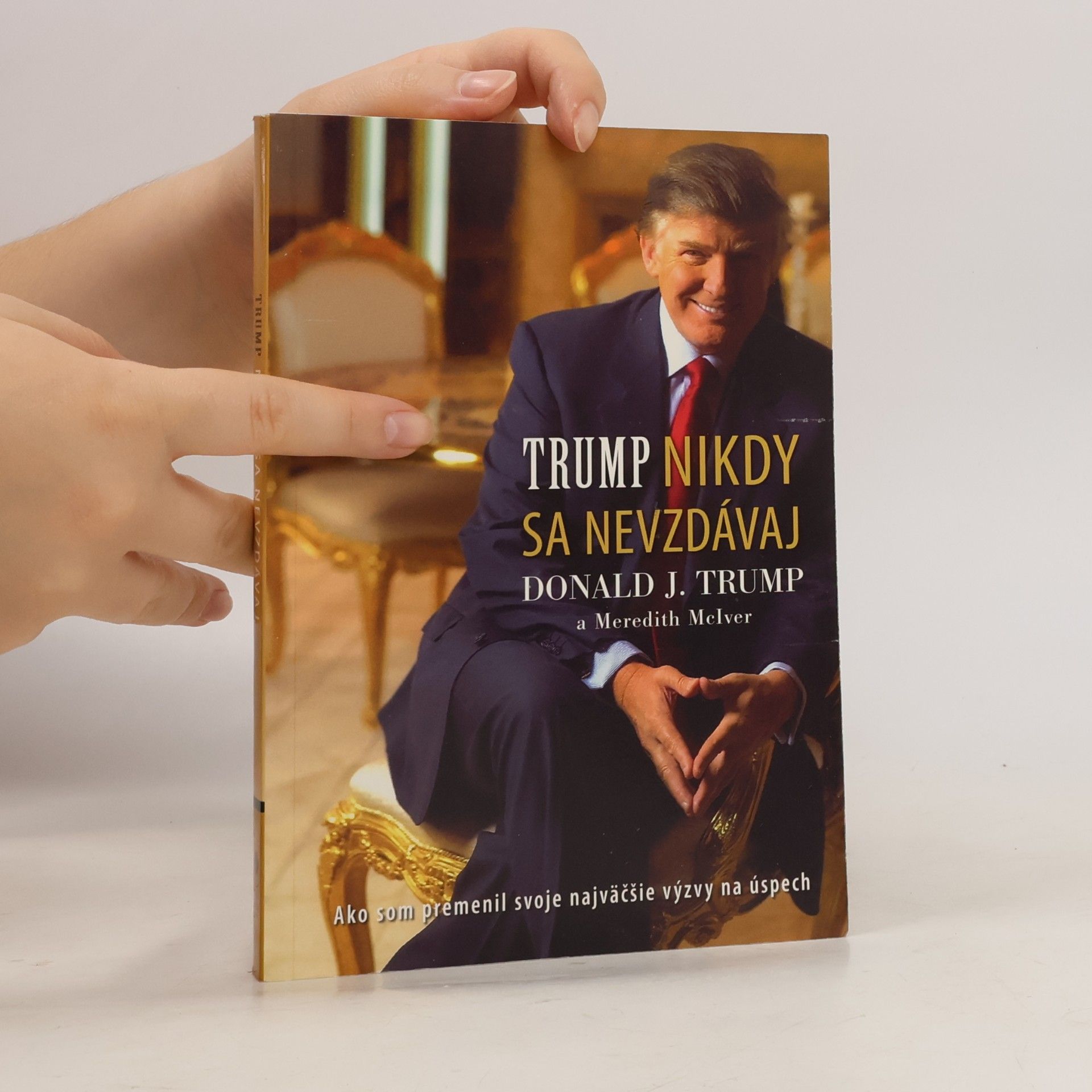 Donald Trump Nikdy sa nevzdávaj