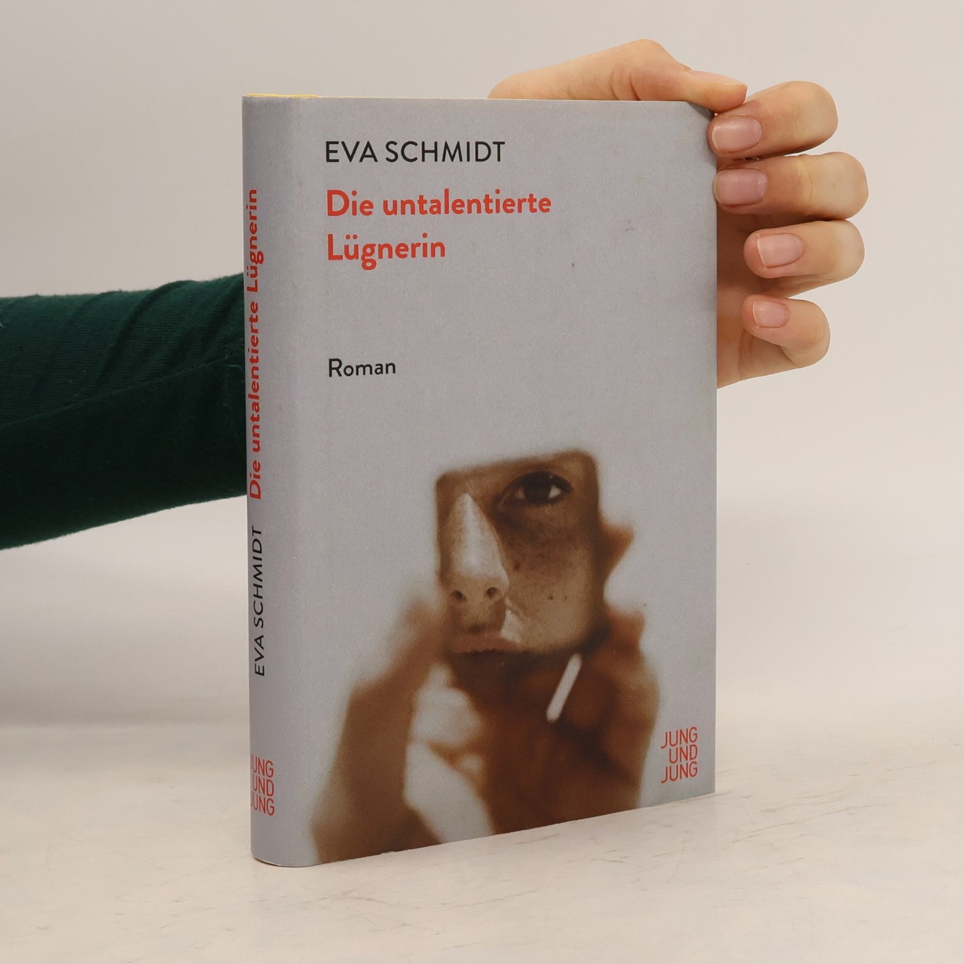 Eva Schmidtová Die untalentierte Lügnerin