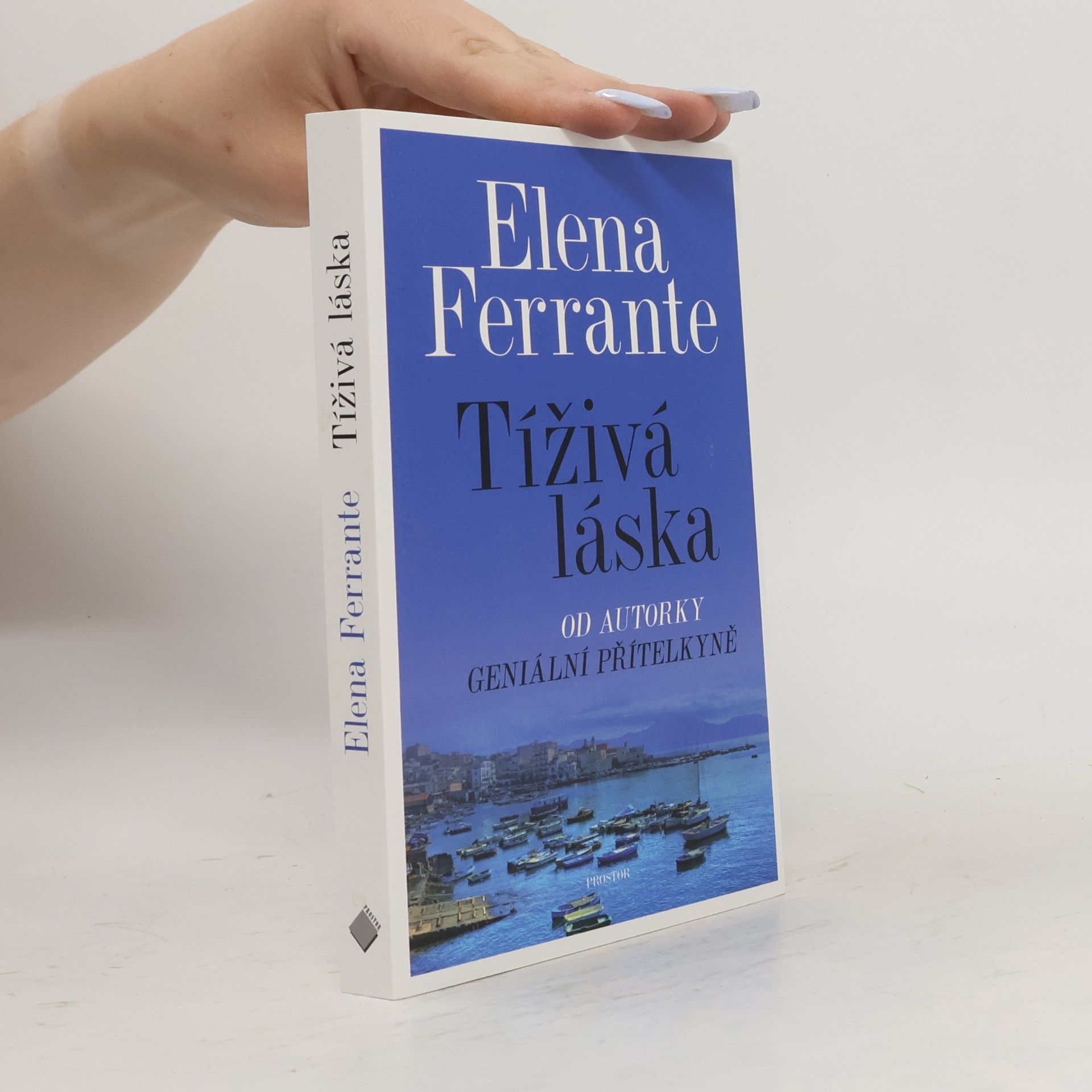 Elena Ferrante Tíživá láska