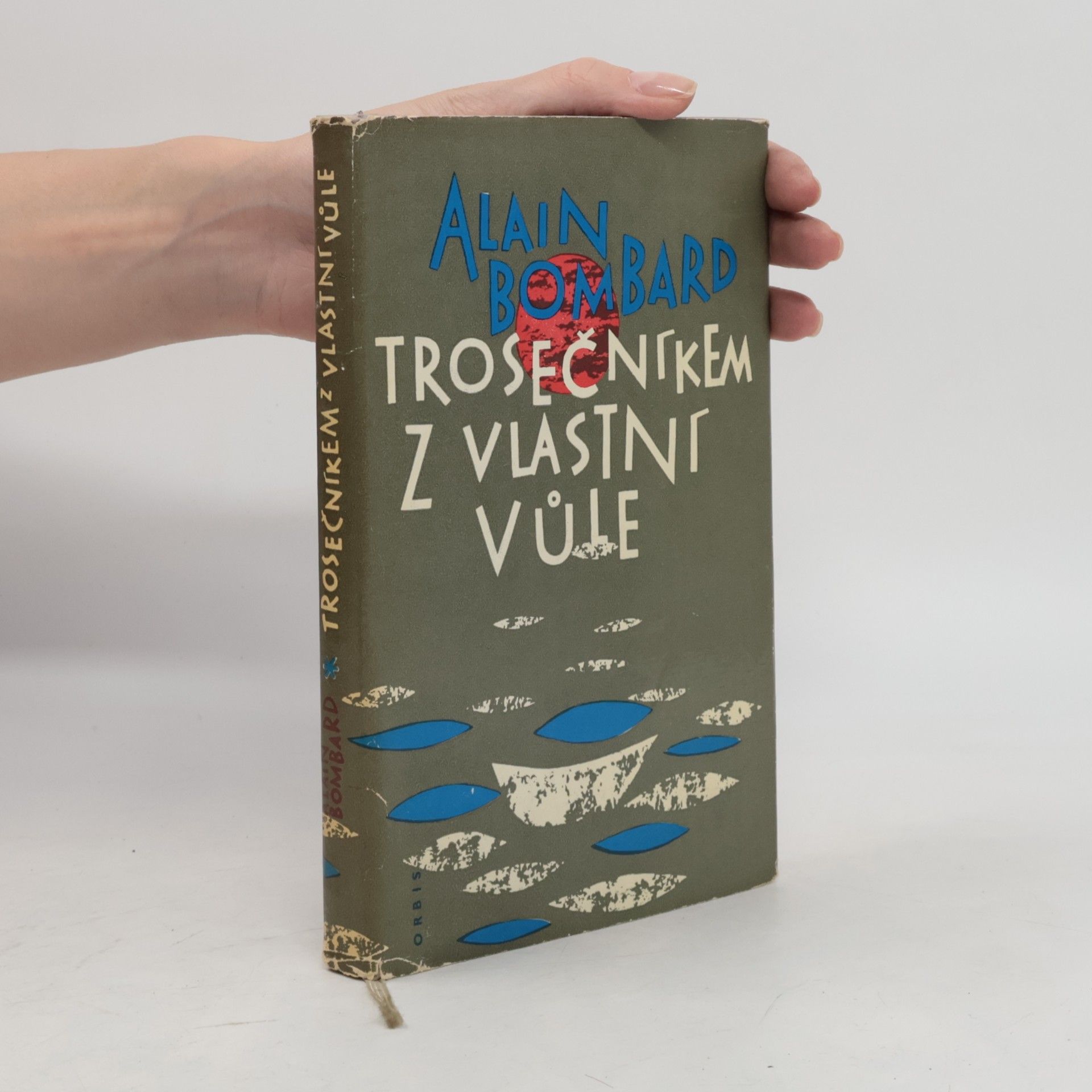 Alain Bombard Trosečníkem z vlastní vůle