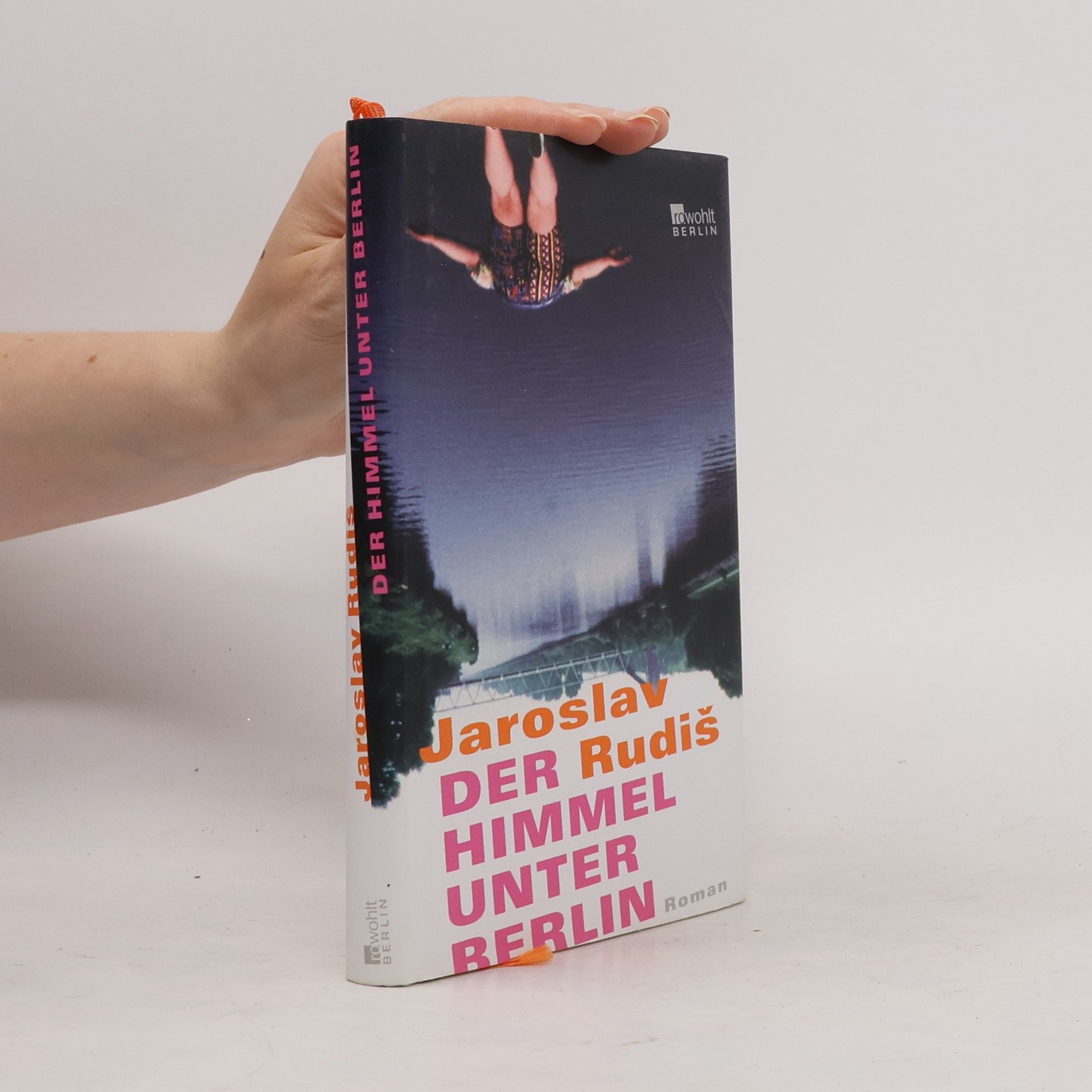 Jaroslav Rudiš Der Himmel unter Berlin
