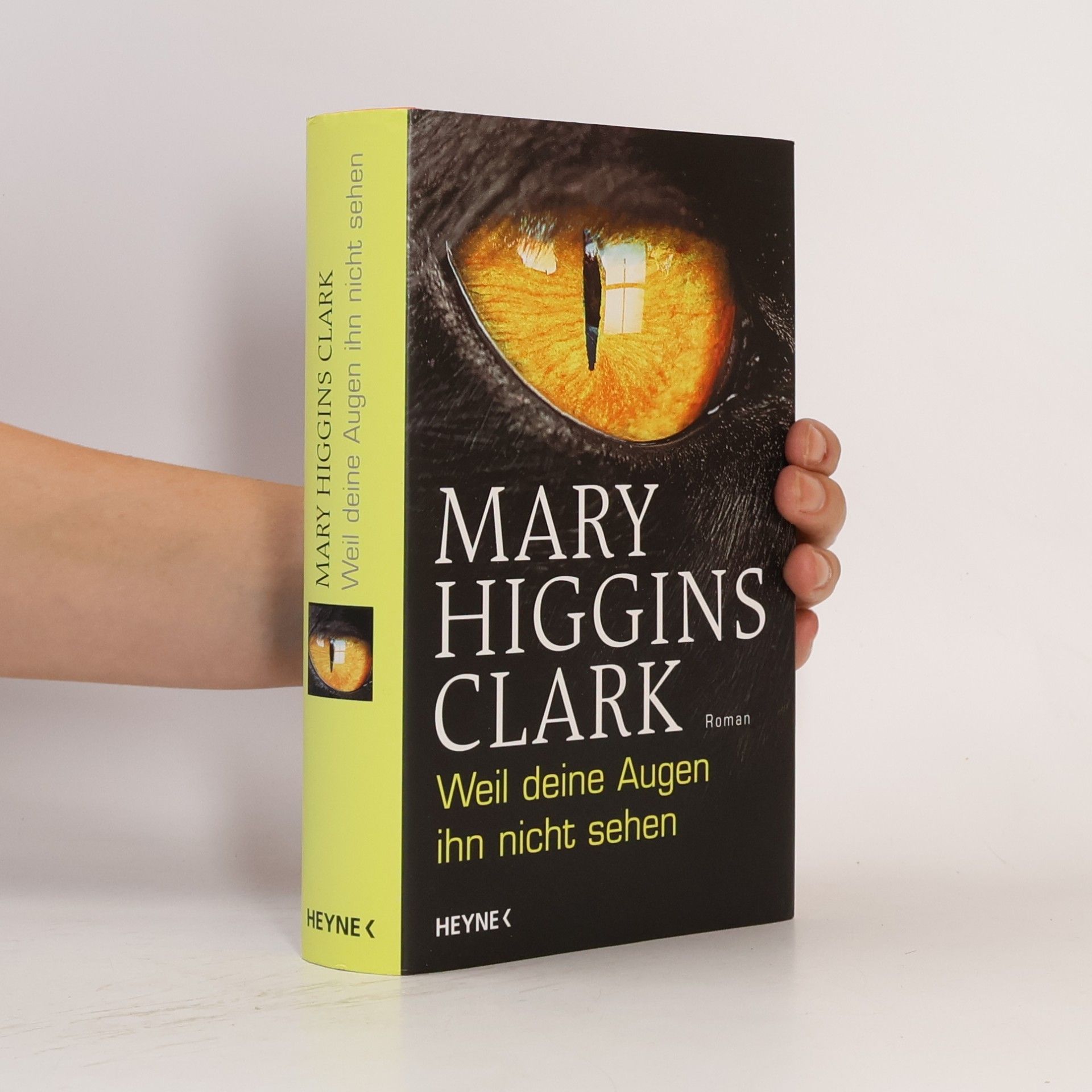 Mary Higgins Clark Weil deine Augen ihn nicht sehen