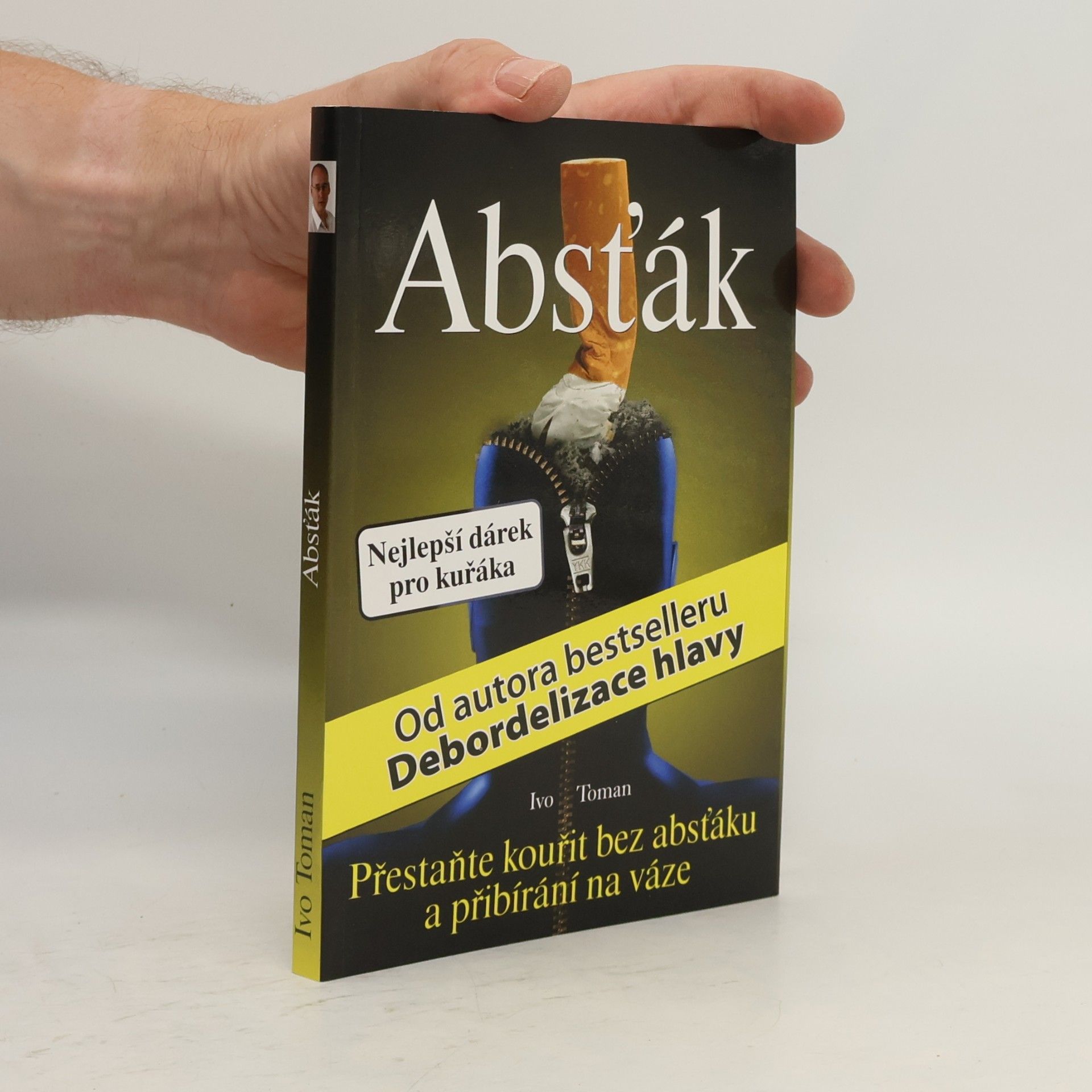 Ivo Toman Absťák. Jak přestat kouřit bez absťáku a přibírání na váze