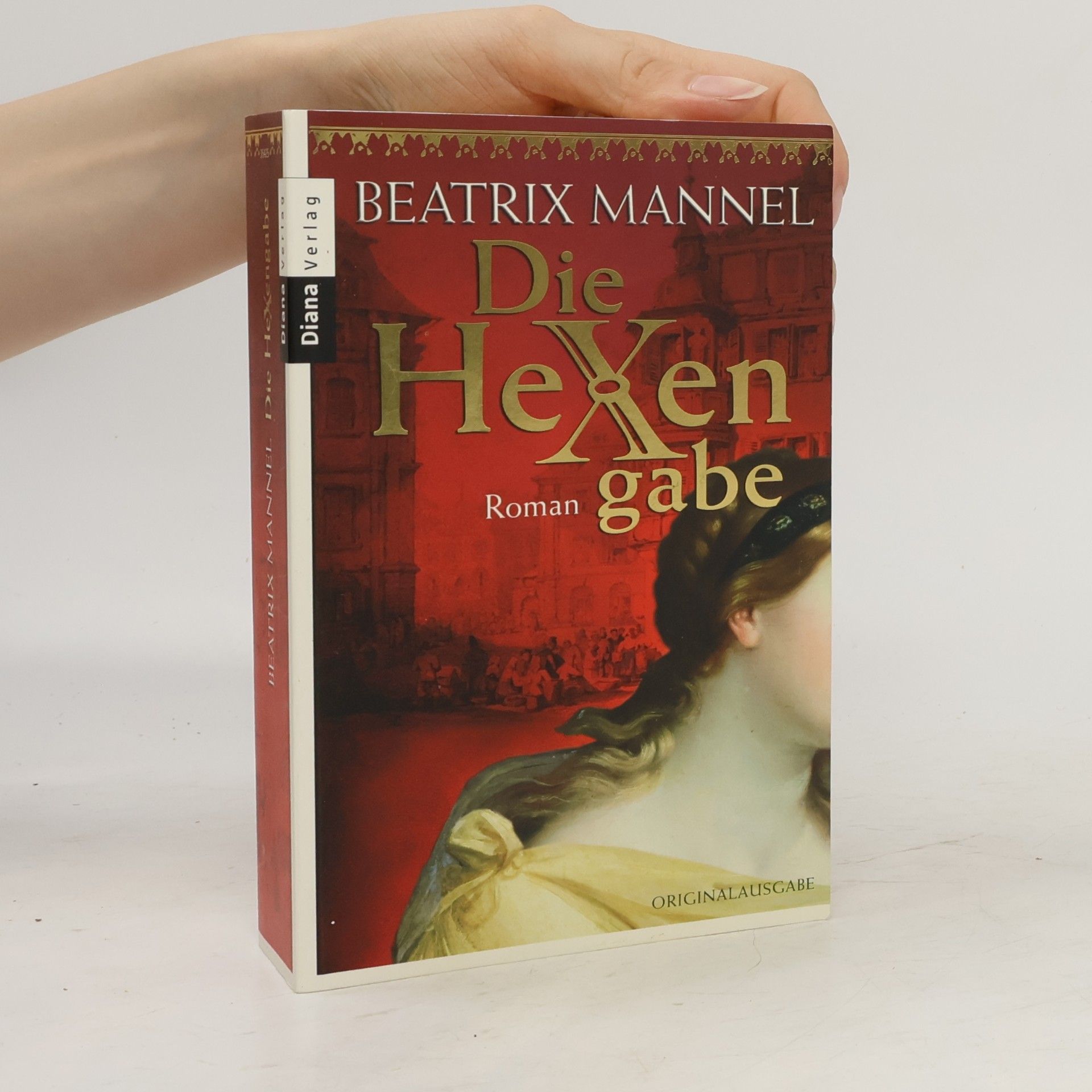 Beatrix Mannel Die Hexengabe