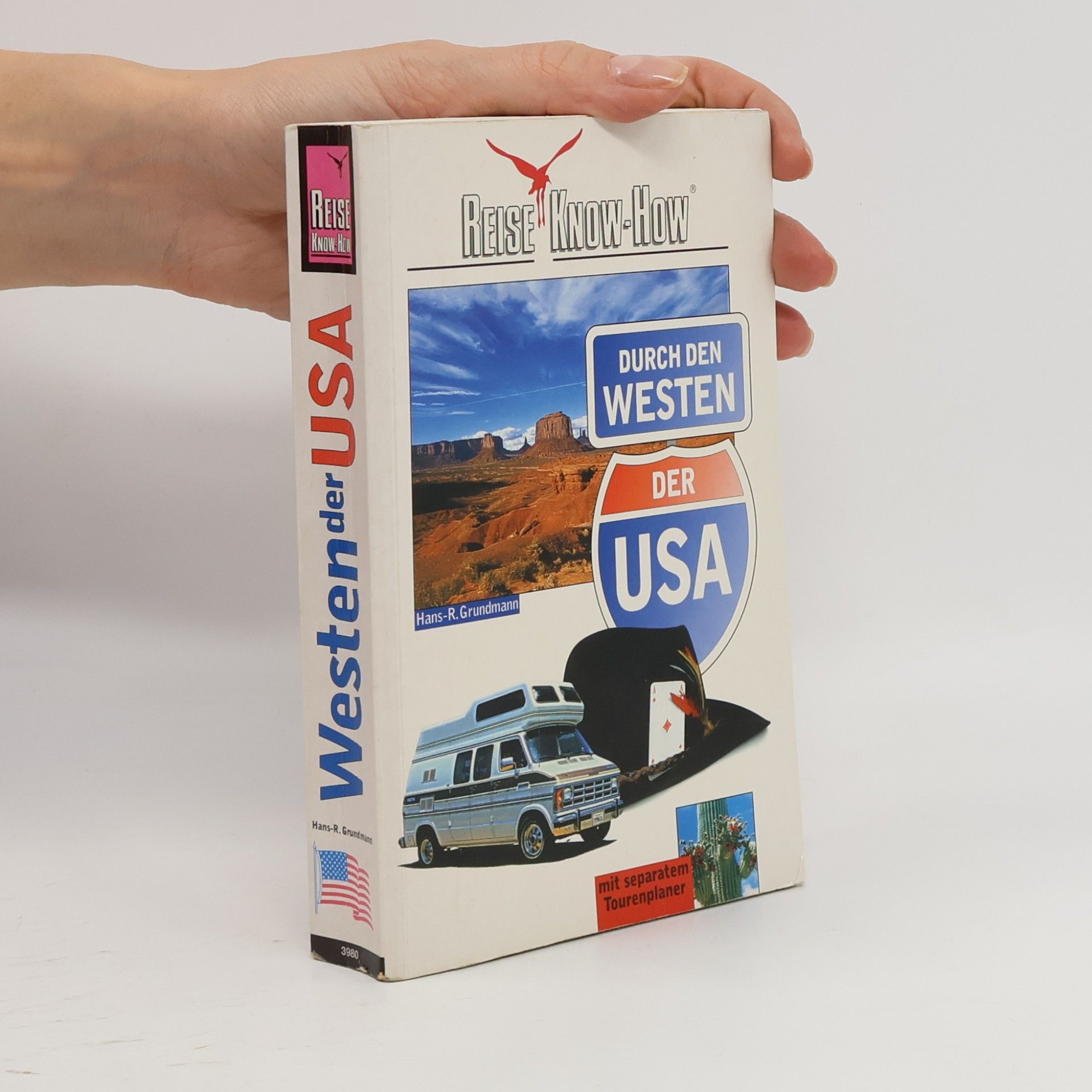 Hans R. Grundma Durch den Westen der USA