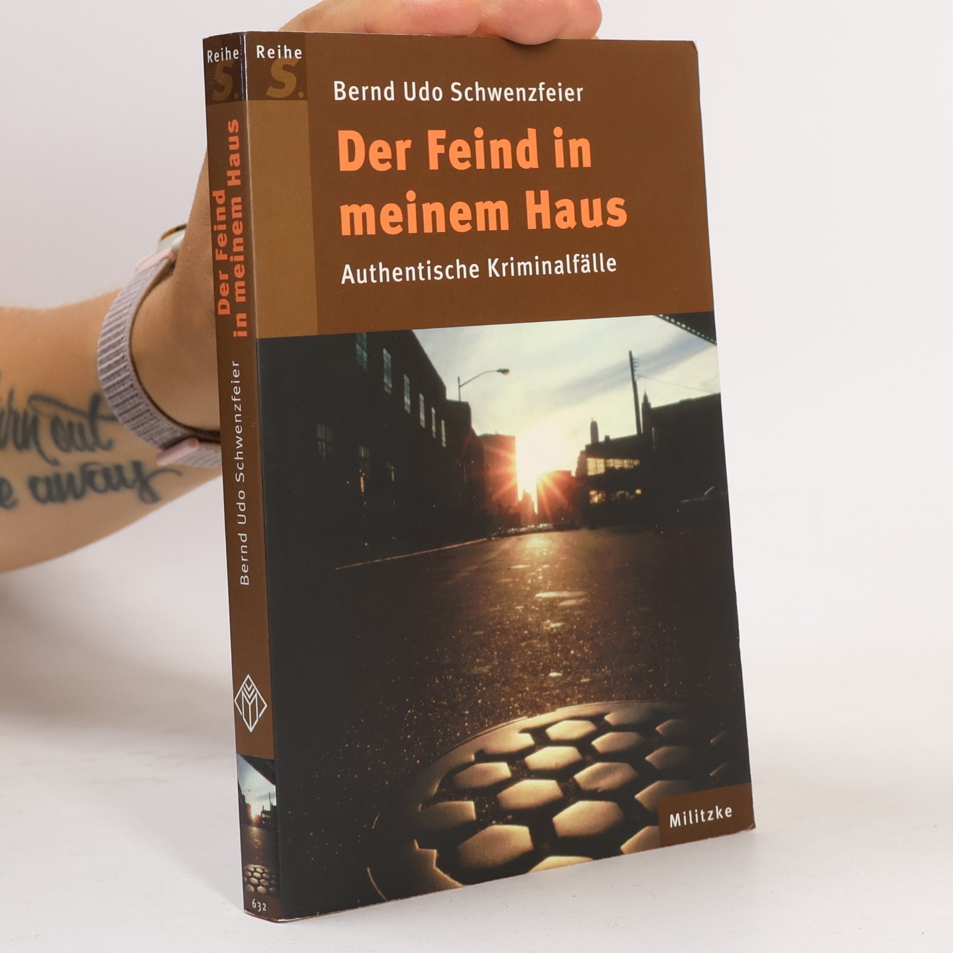 Bernd Udo Schwenzfeier Der Feind in meinem Haus