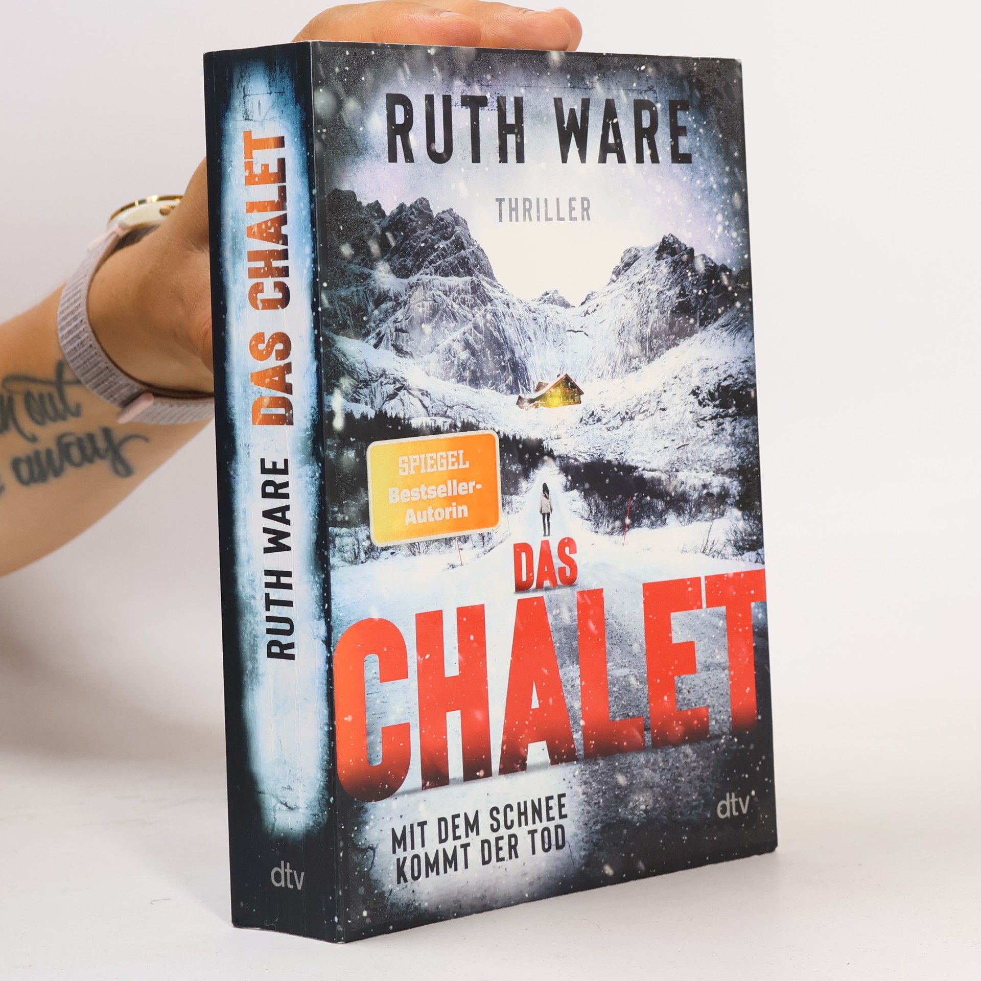 Ruth Ware Das Chalet : mit dem Schnee kommt der Tod
