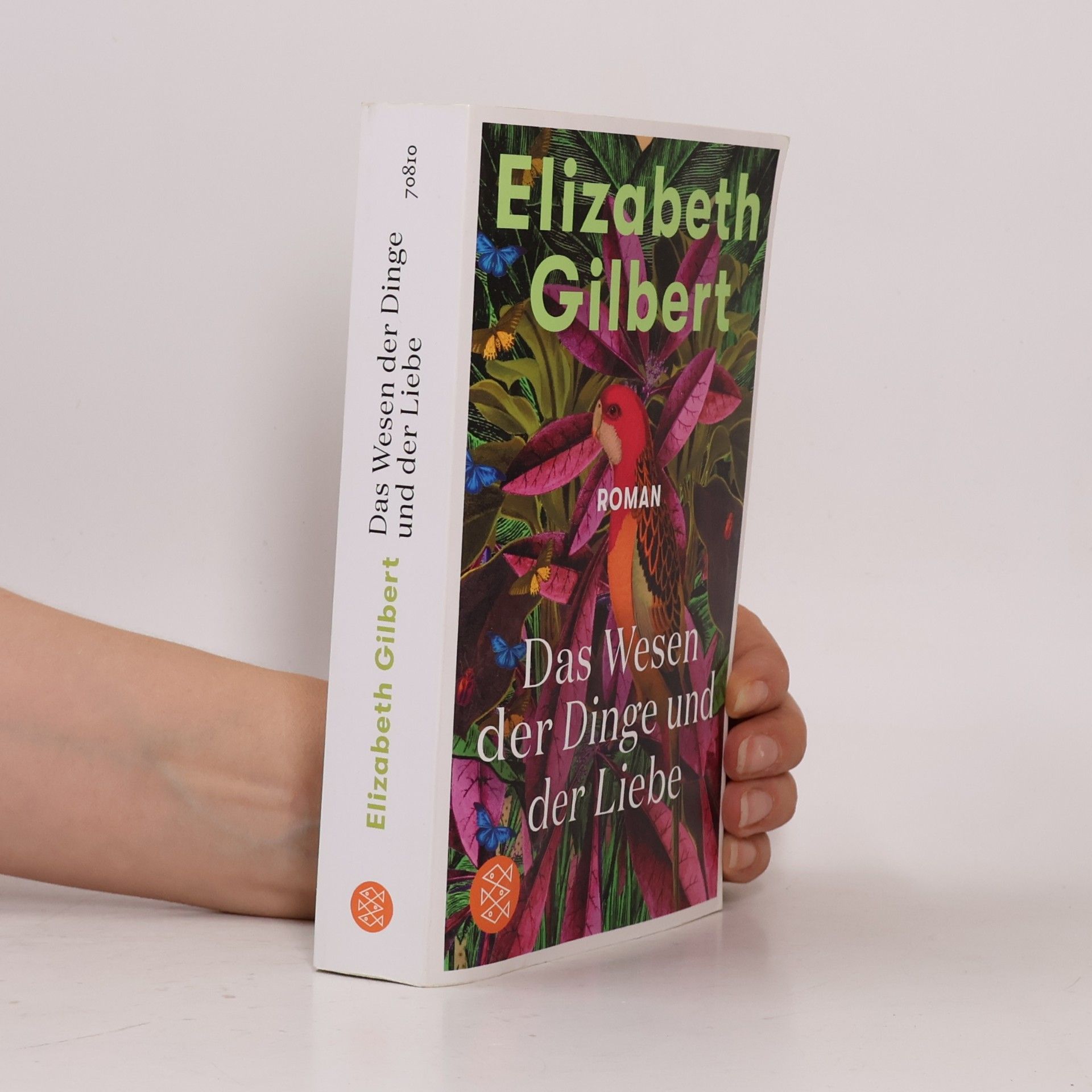 Elizabeth Gilbert Das Wesen der Dinge und der Liebe