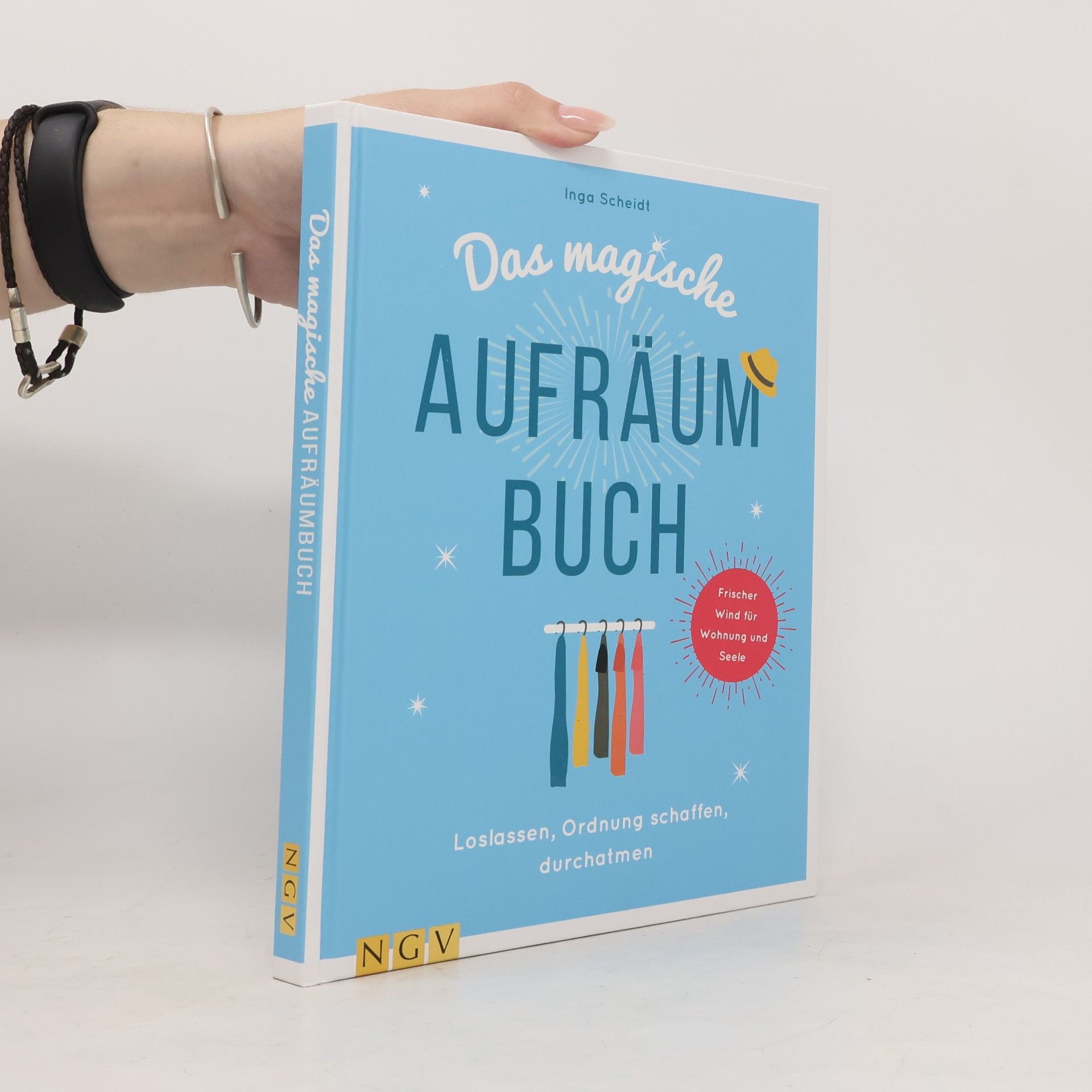 Inga Scheidt Das magische Aufräumbuch