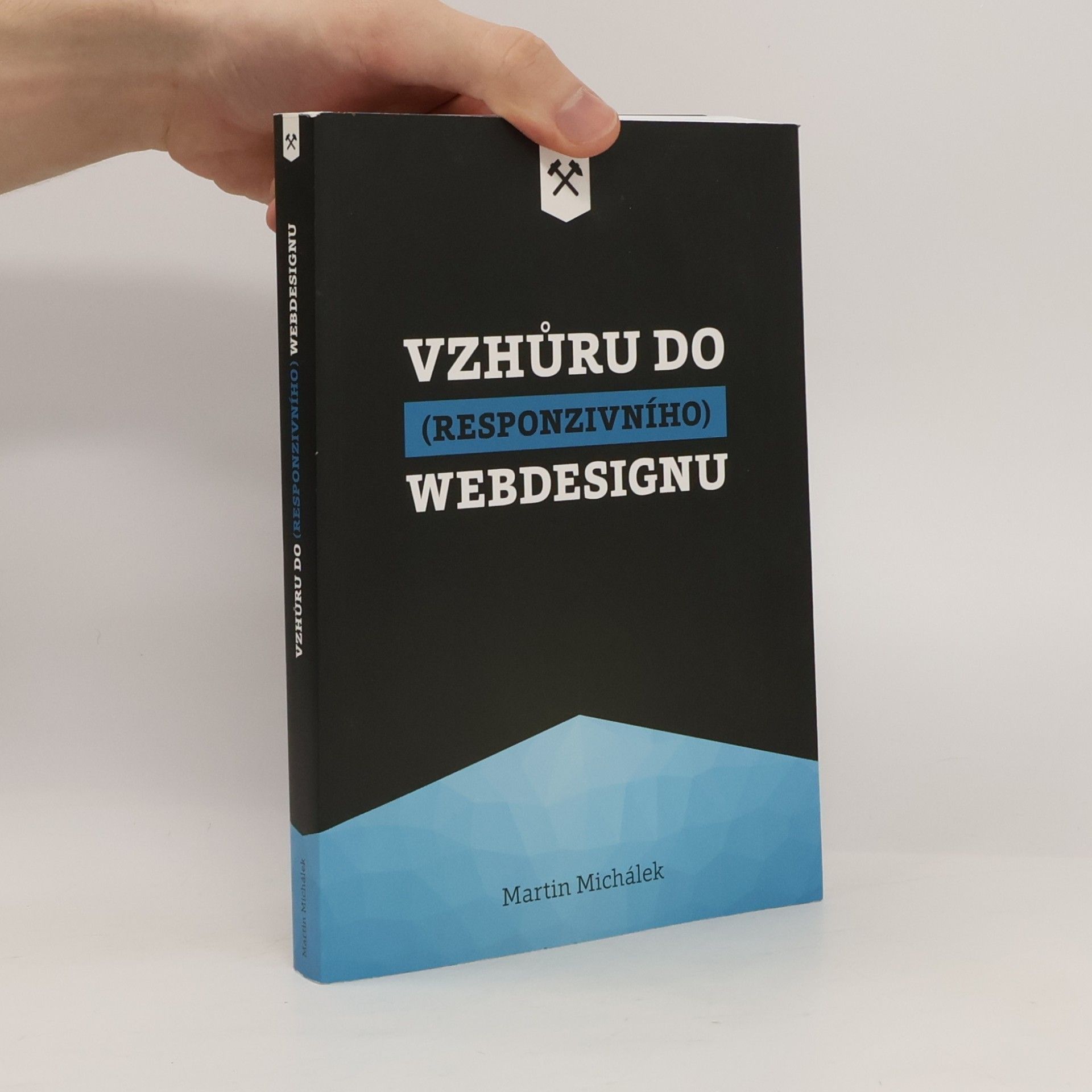 Martin Michálek Vzhůru do (responzivního) webdesignu