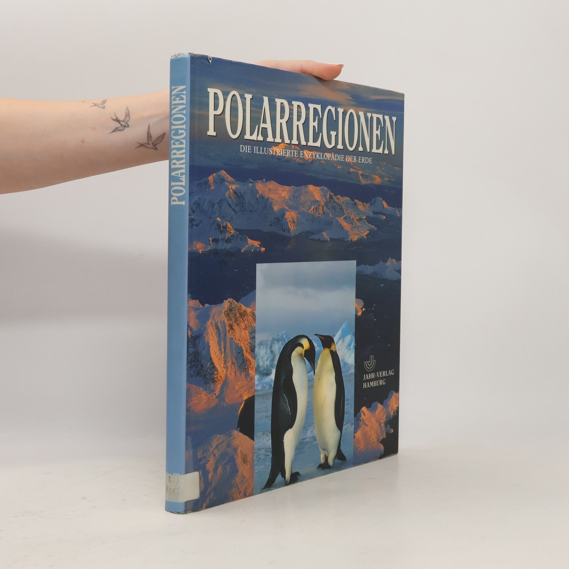 Jack D. Ives Polarregionen. Die illustrierte Enzyklopädie der Erde