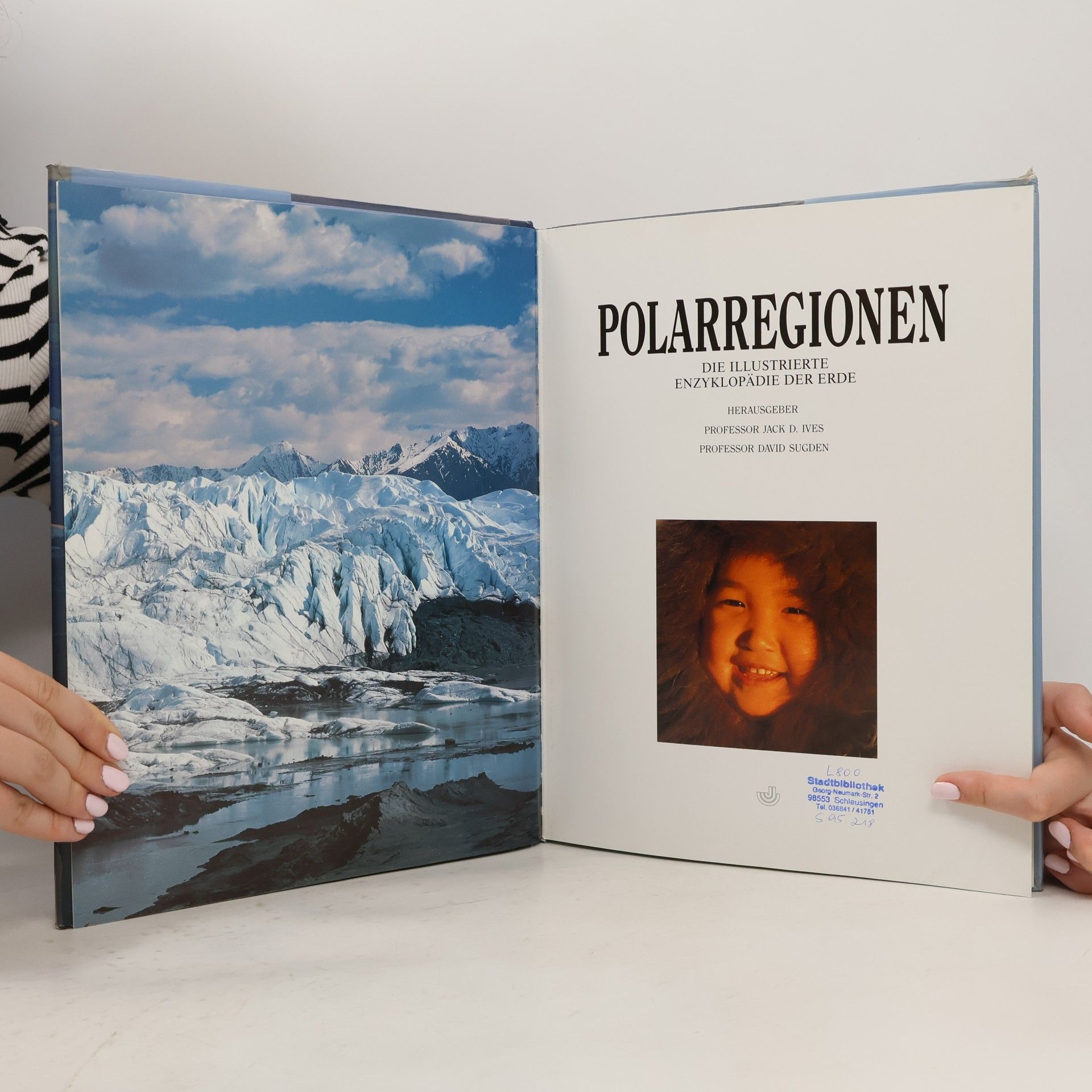 Jack D. Ives Polarregionen. Die illustrierte Enzyklopädie der Erde
