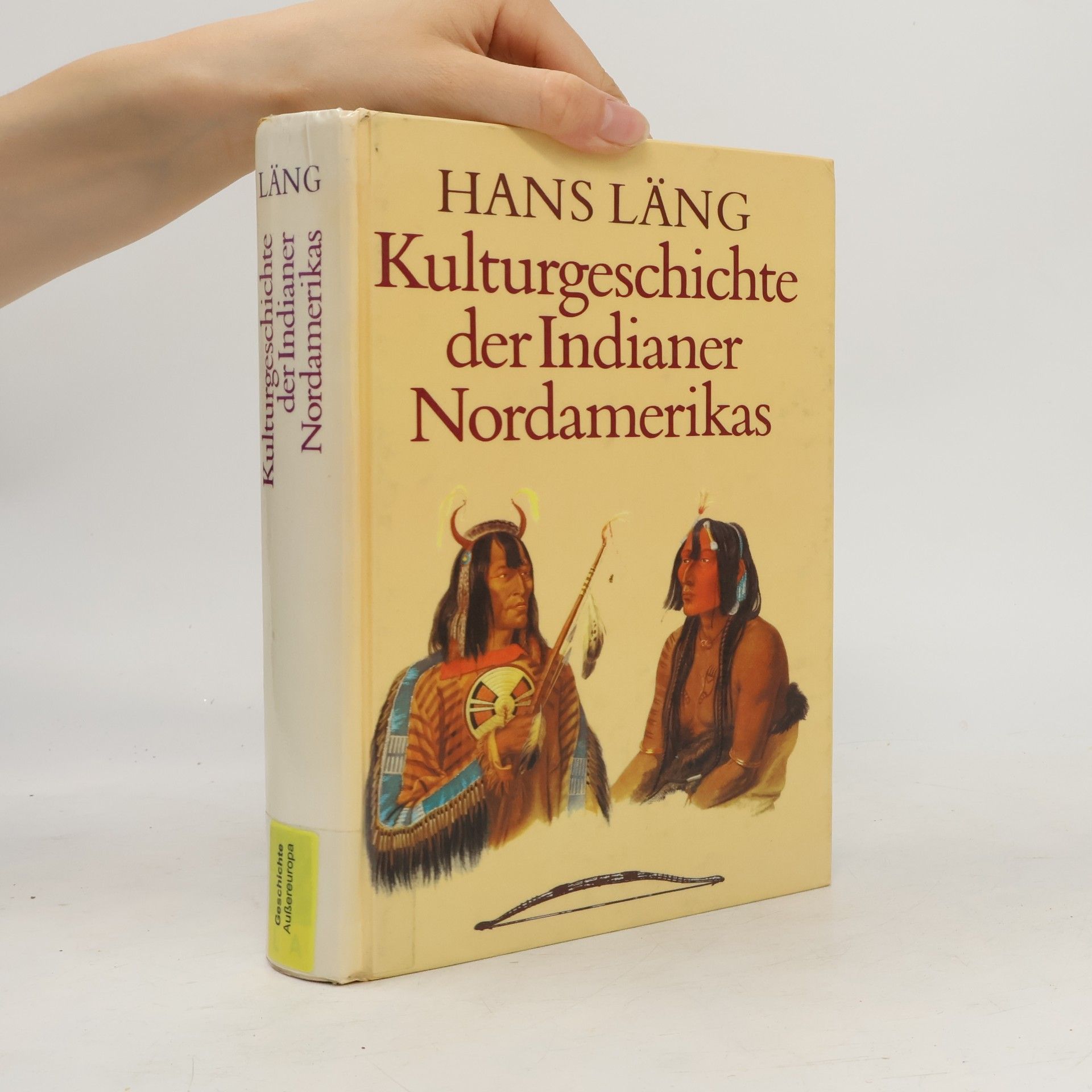 Hans Läng Kulturgeschichte der Indianer Nordamerikas