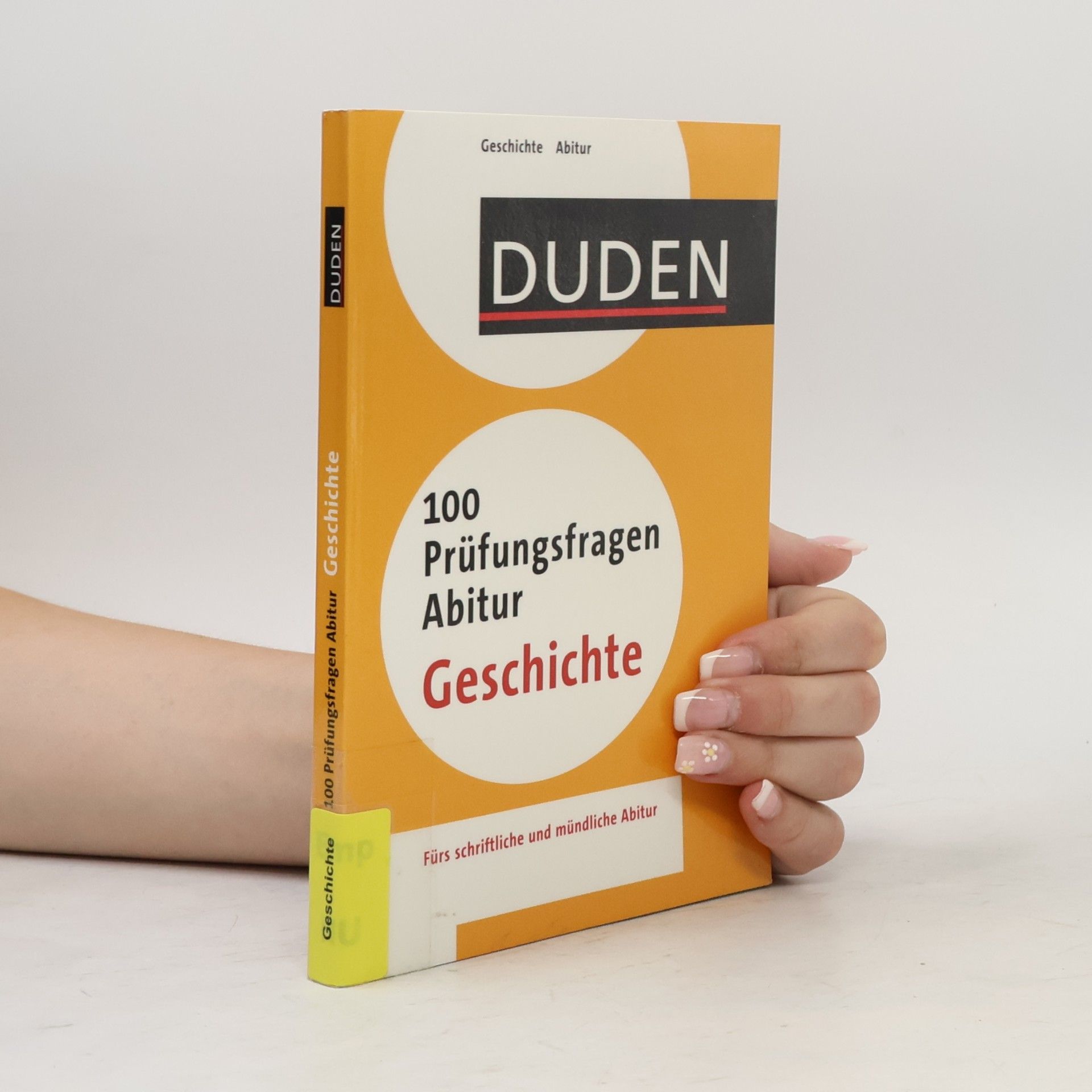Stephan Mund Duden, 100 Prüfungsfragen Abitur Geschichte