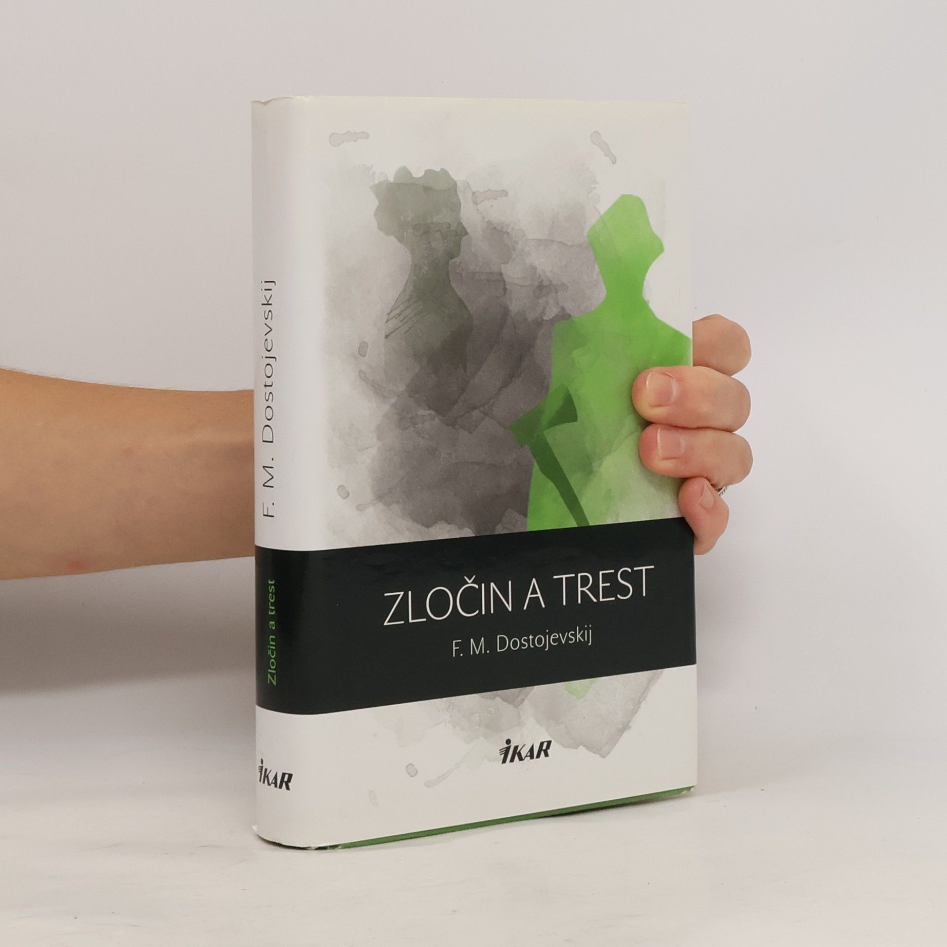 Fiodor Michajlovič Dostojevskij Zločin a trest