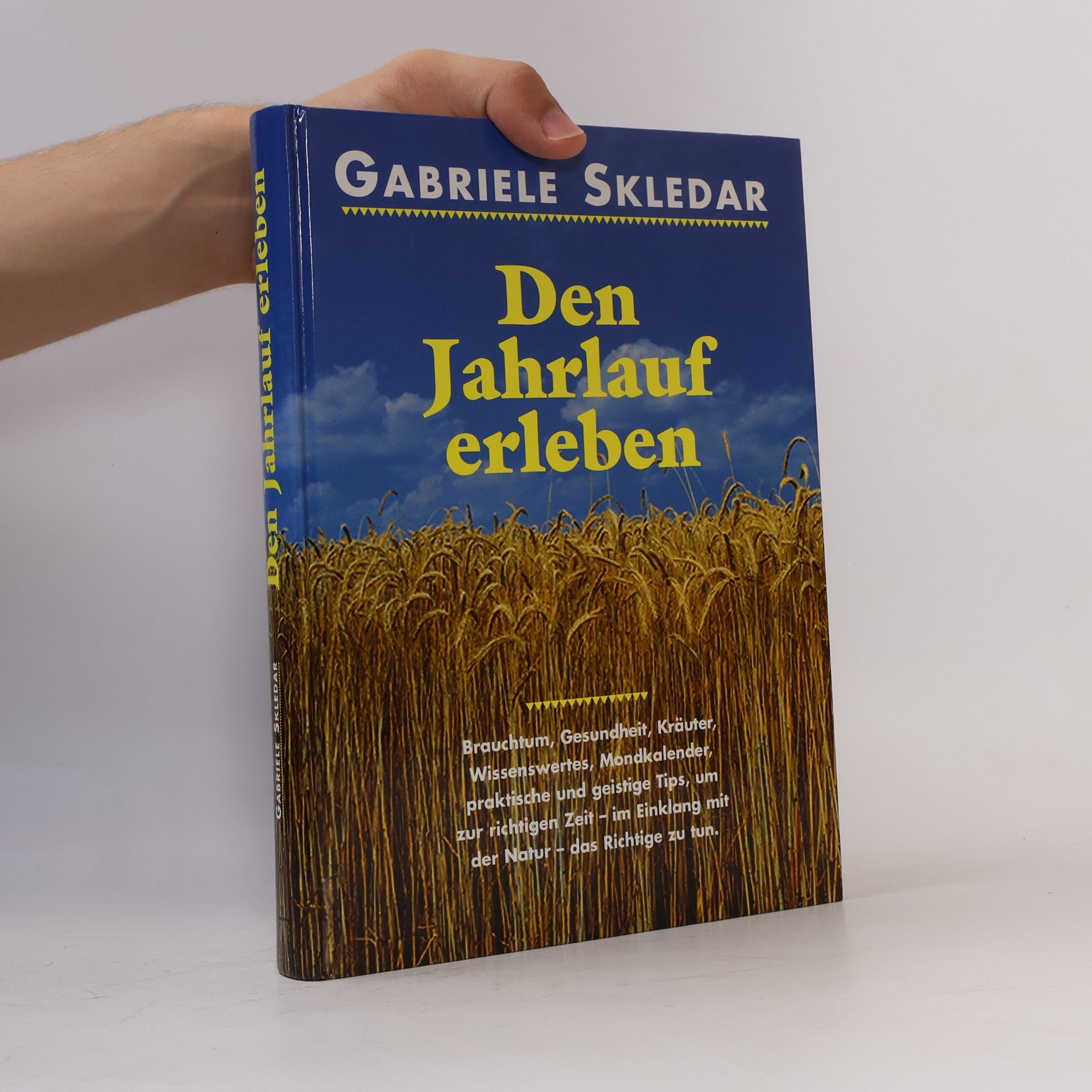 Gabriele Skledar Den Jahrlauf erleben