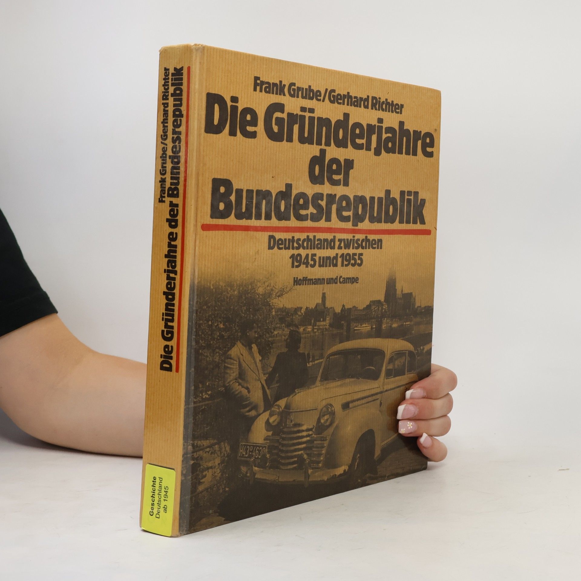 Die Gründerjahre der Bundesrepublik