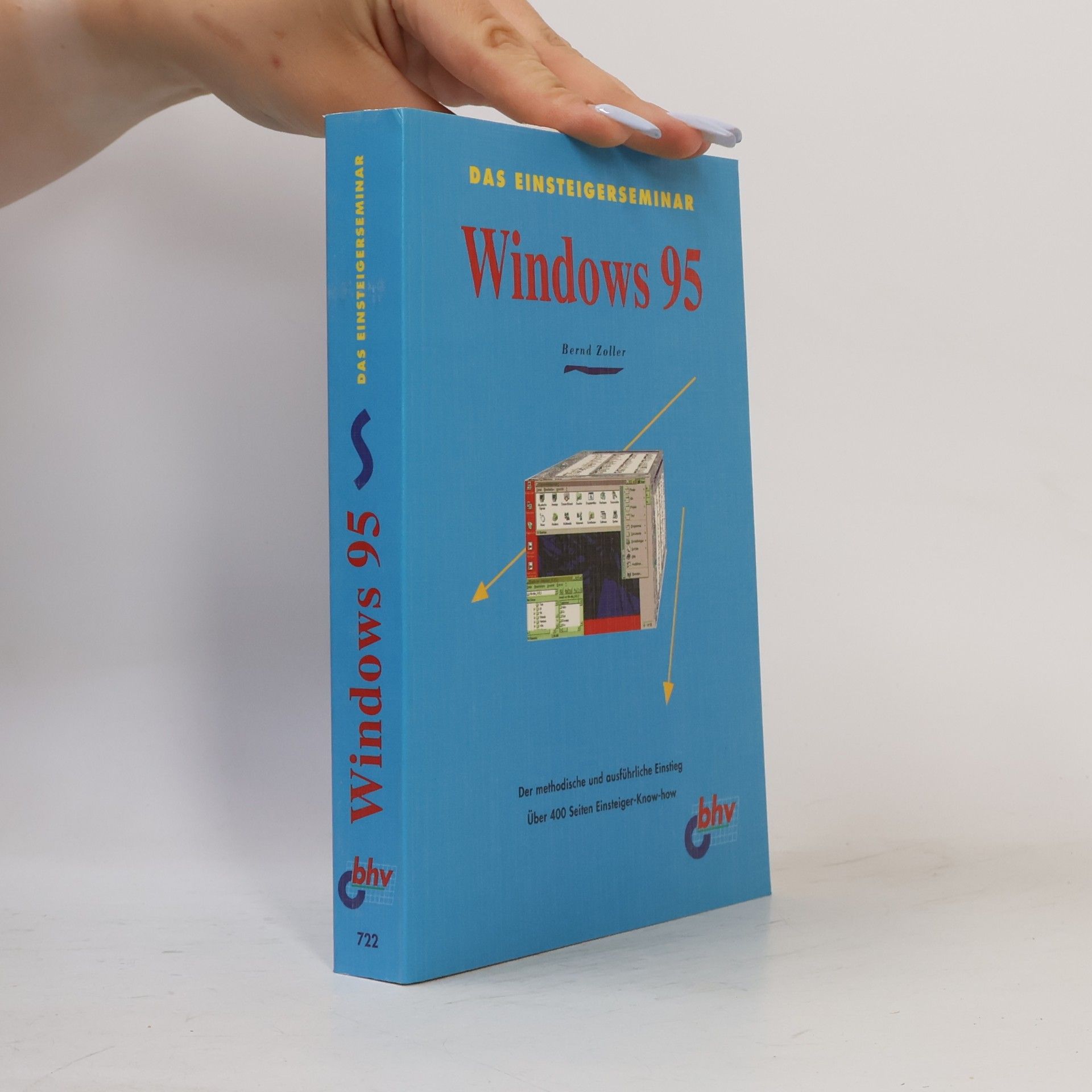 Bernd Zoller Das Einsteigerseminar Windows 95