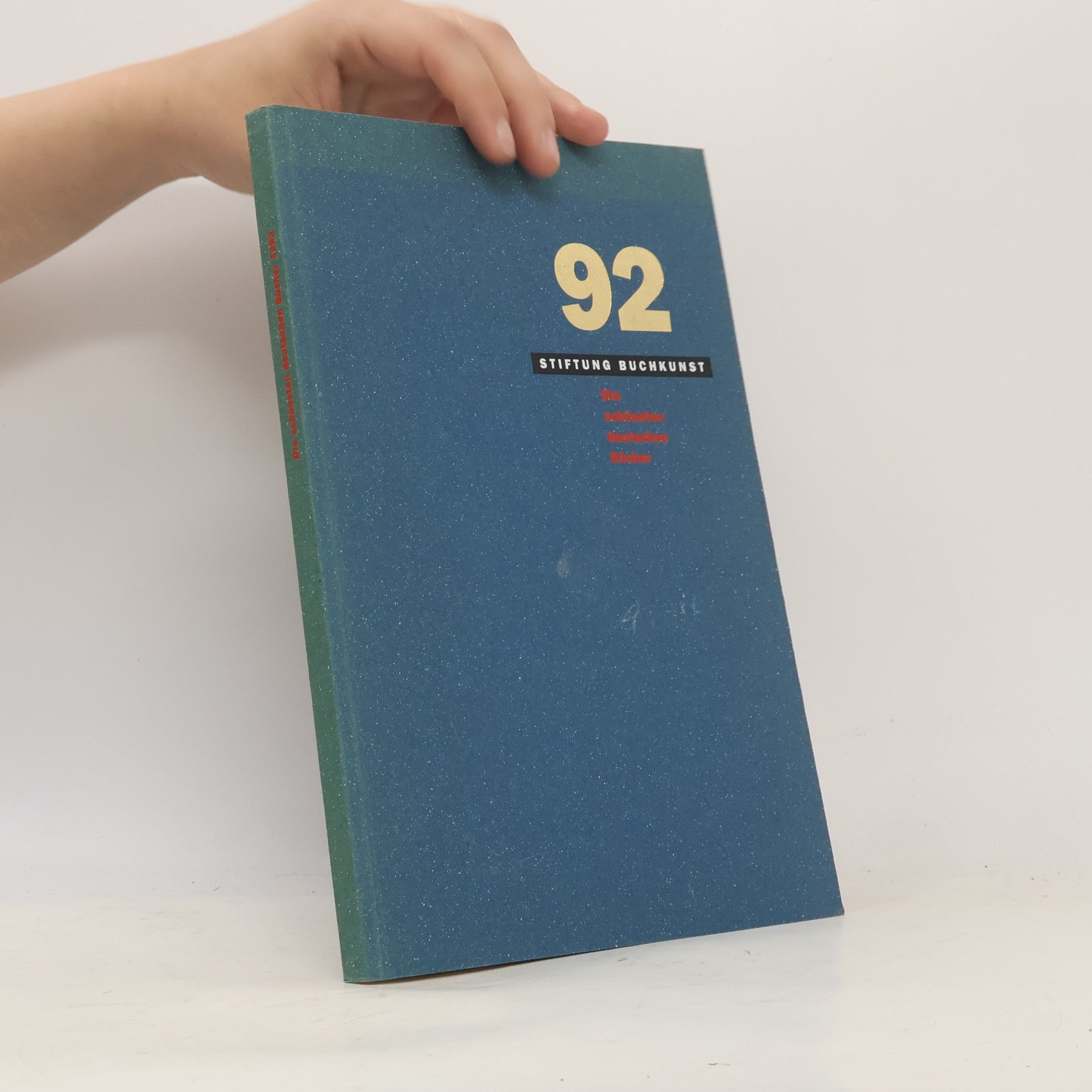 Kolektív autorov Die schönsten deutschen Bücher 92. Stiftung Buchkunst