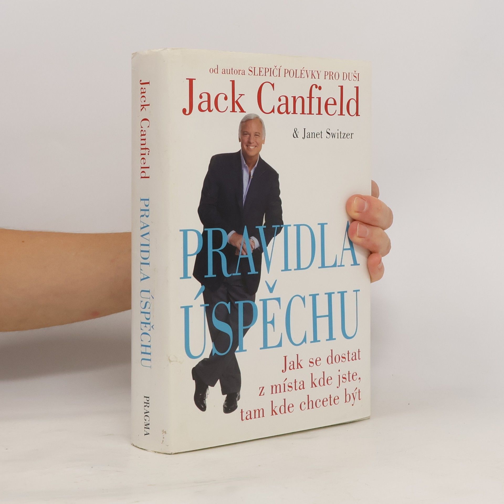 Jack Canfield Pravidla úspěchu