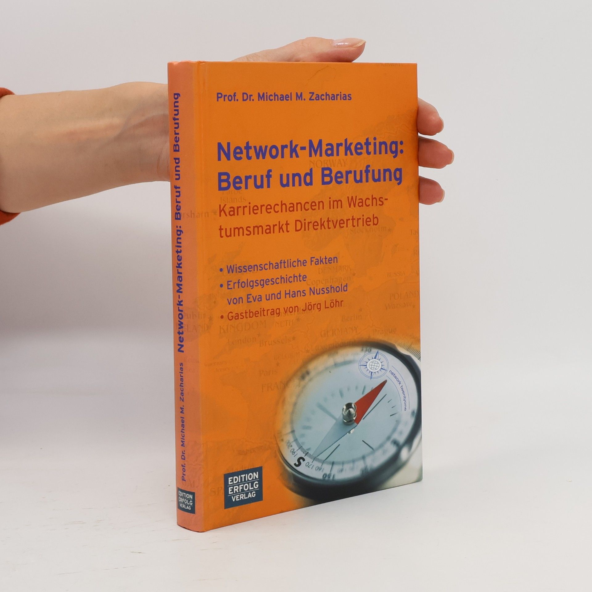 Michael M. Zacharias Network-Marketing: Beruf und Berufung