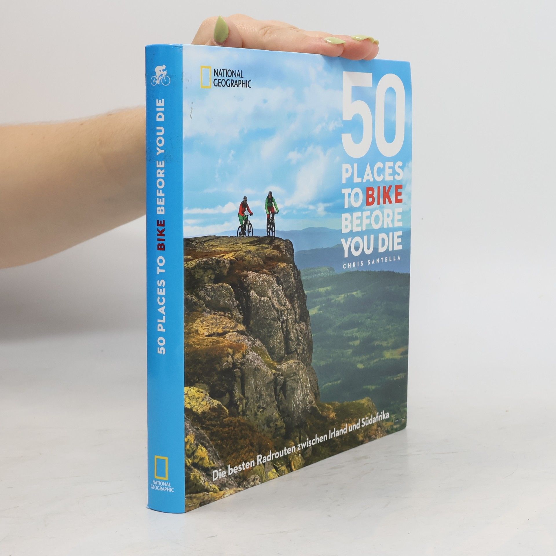 Chris Santella 50 places to bike before you die