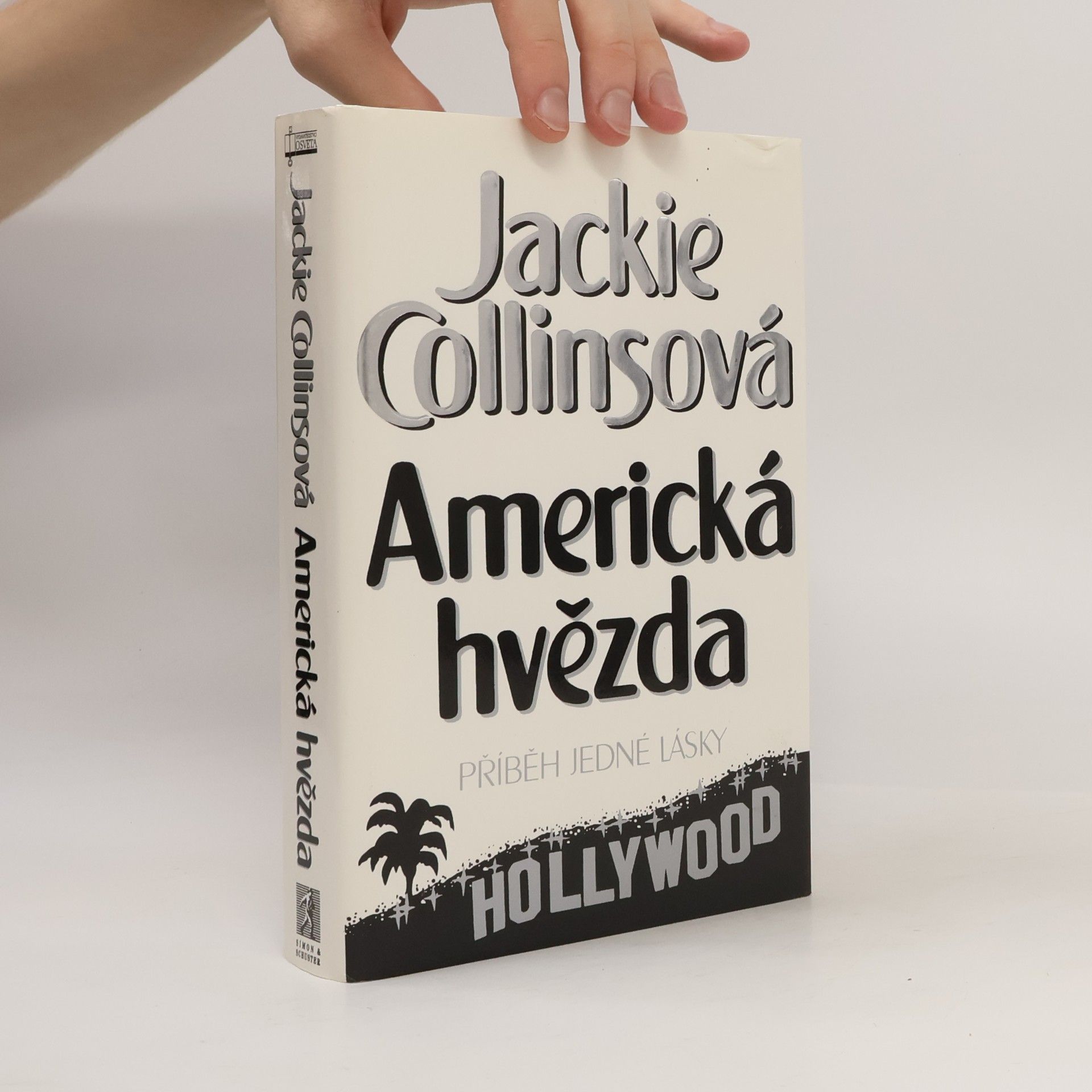 Jackie Collins Americká hvězda. Příběh jedné lásky