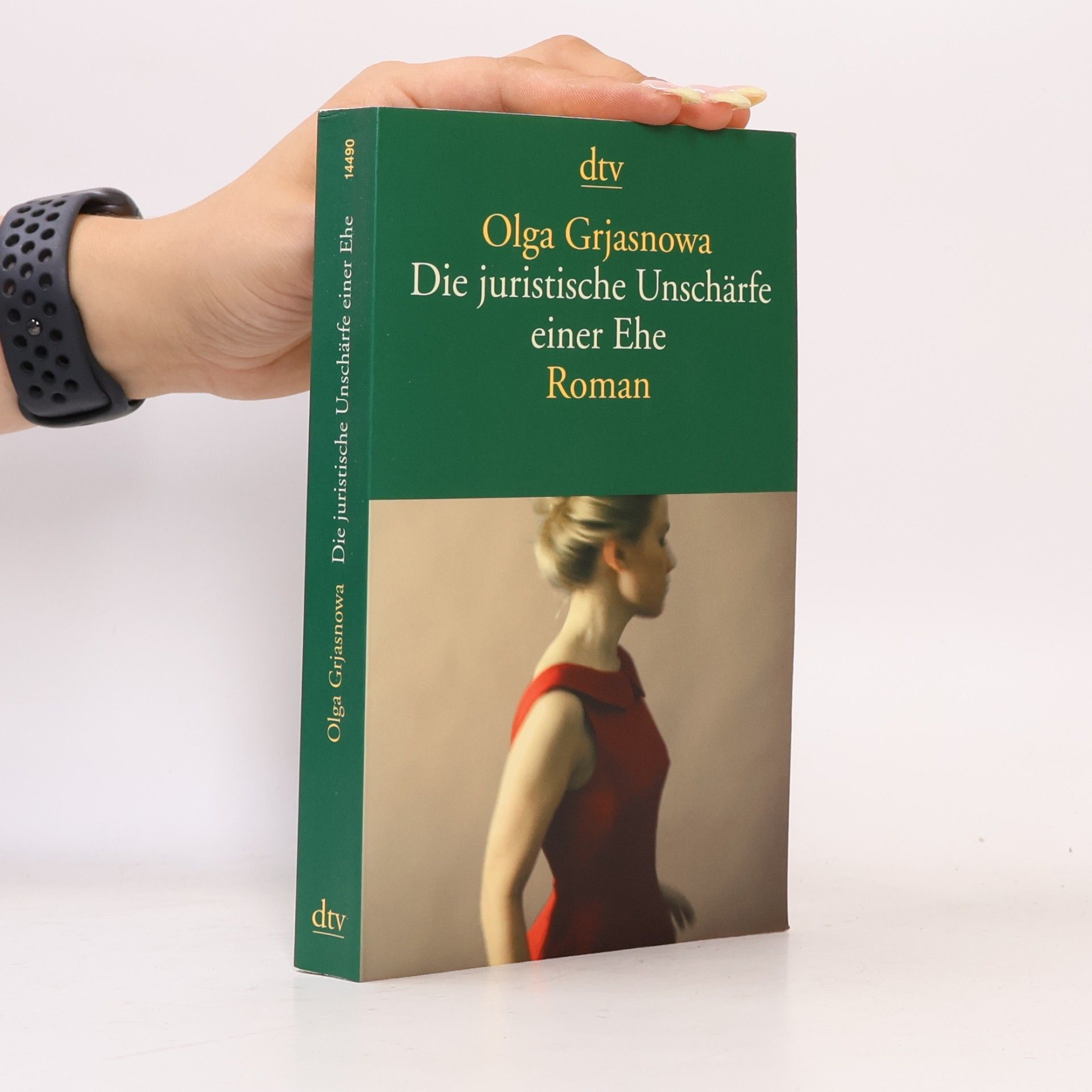 Olga Grjasnowa Die juristische Unschärfe einer Ehe