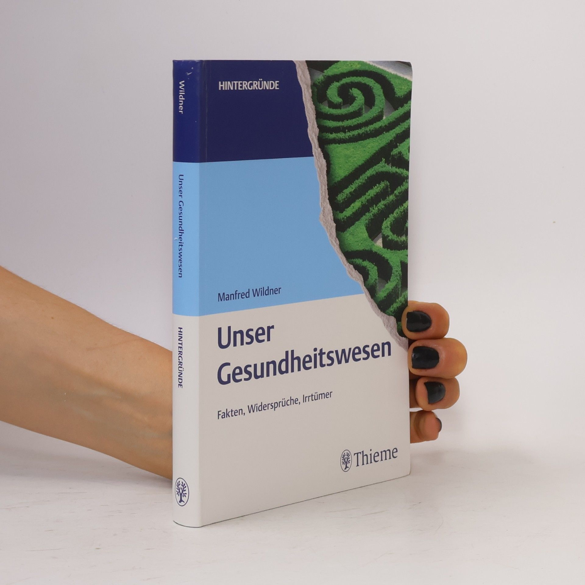 Manfred Wildner Hintergründe: Unser Gesundheitswesen