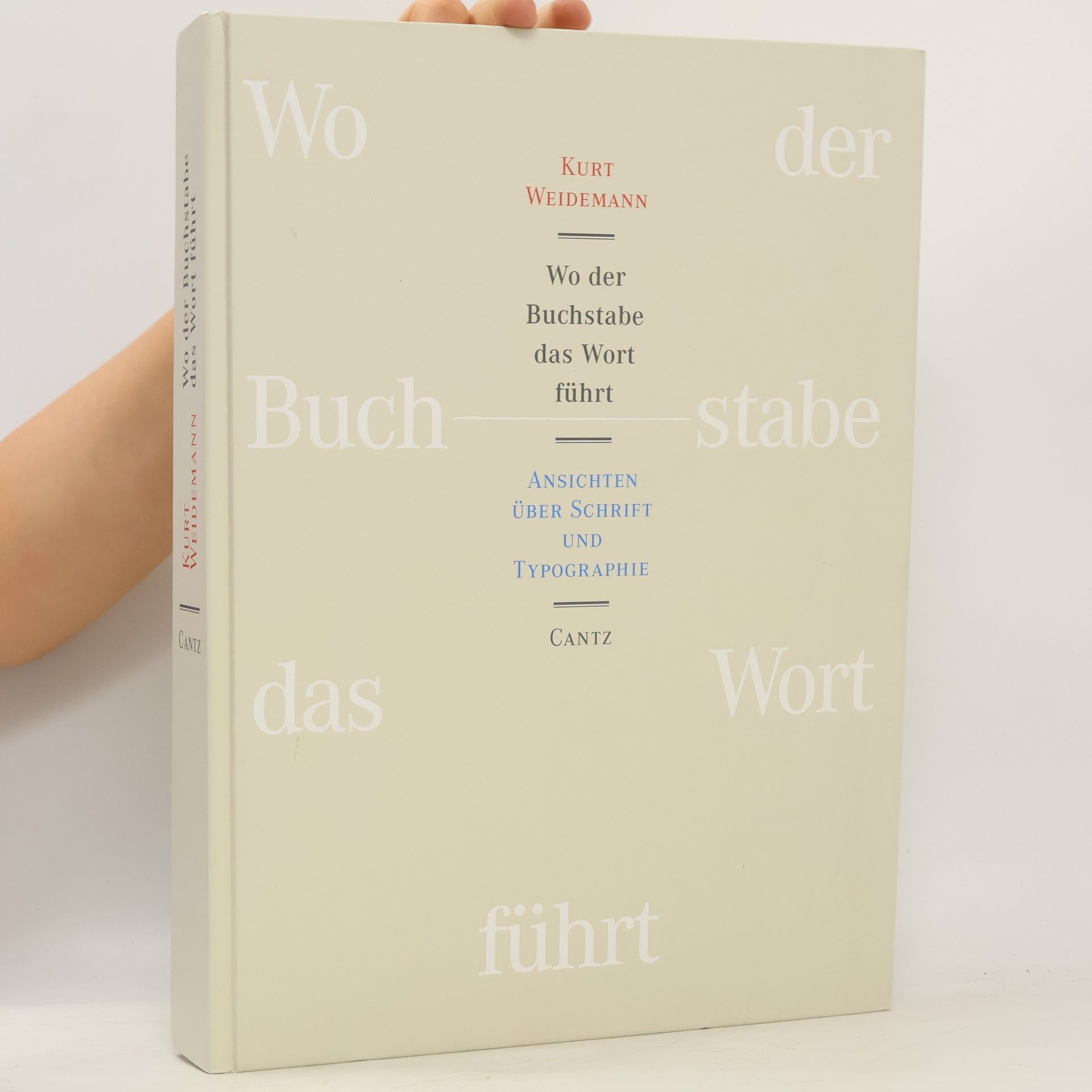 Kurt Weidemann Wo der Buchstabe das Wort führt
