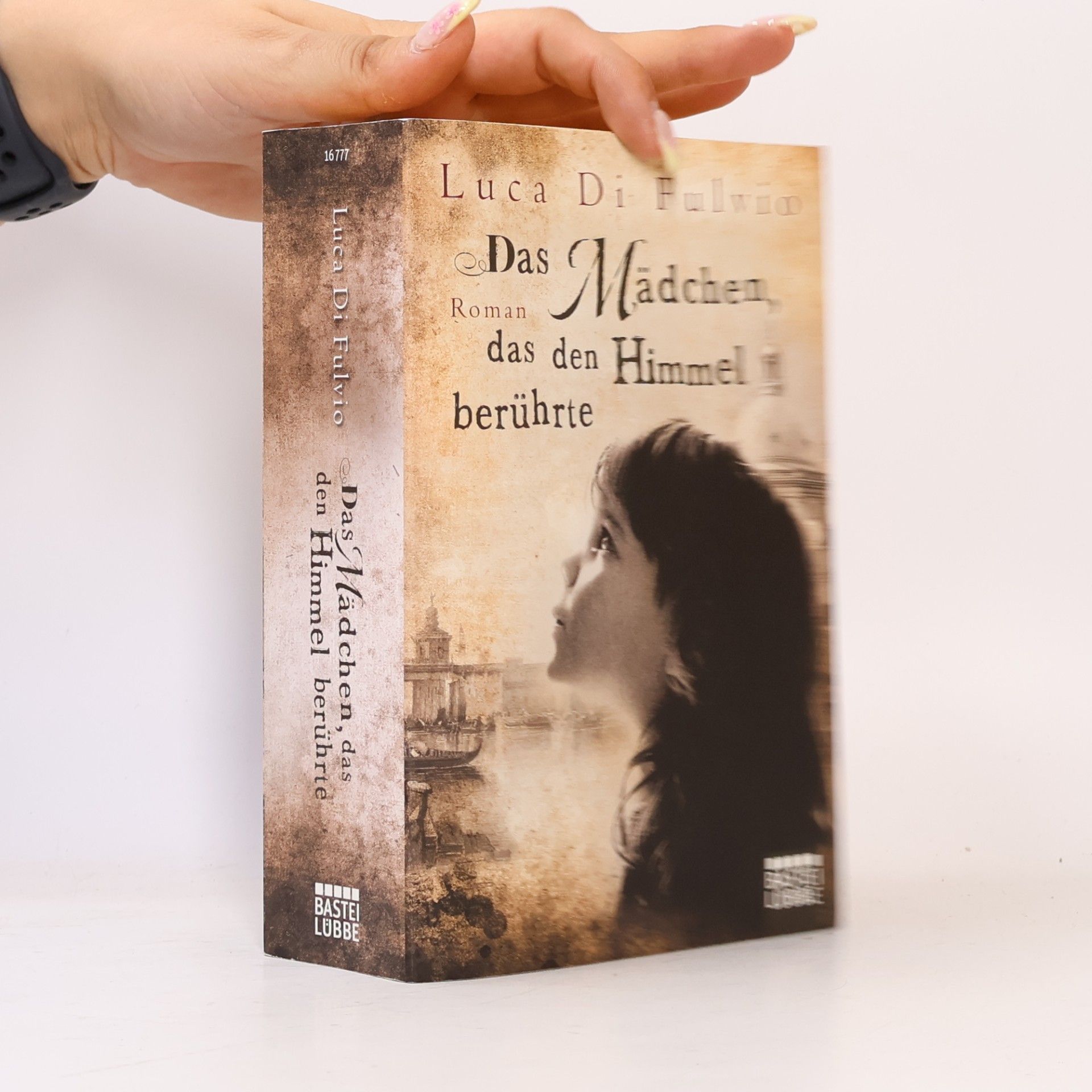 Luca Di Fulvio Das Mädchen das den Himmel berührte