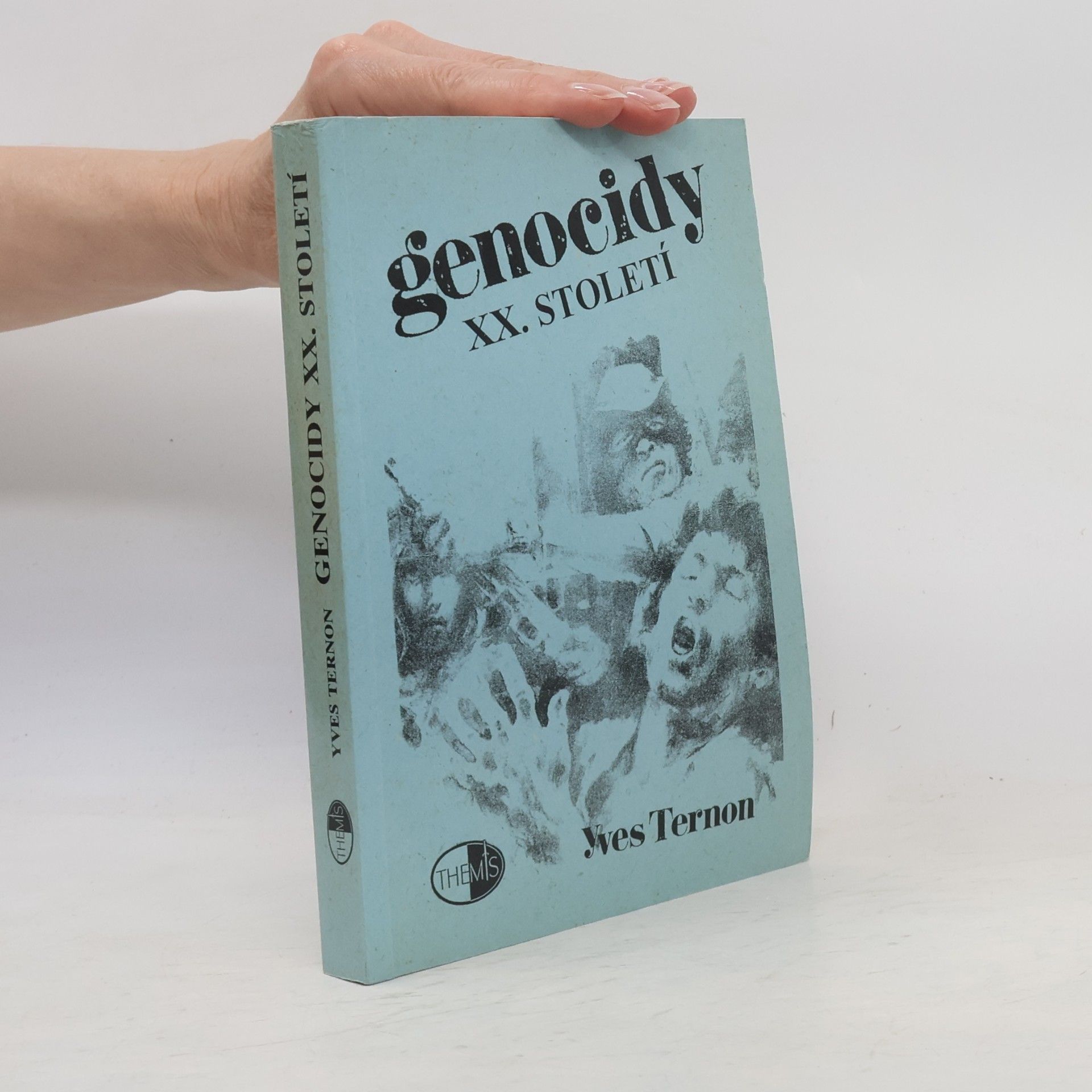 Yves Ternon Genocidy XX. století. Zločinný stát