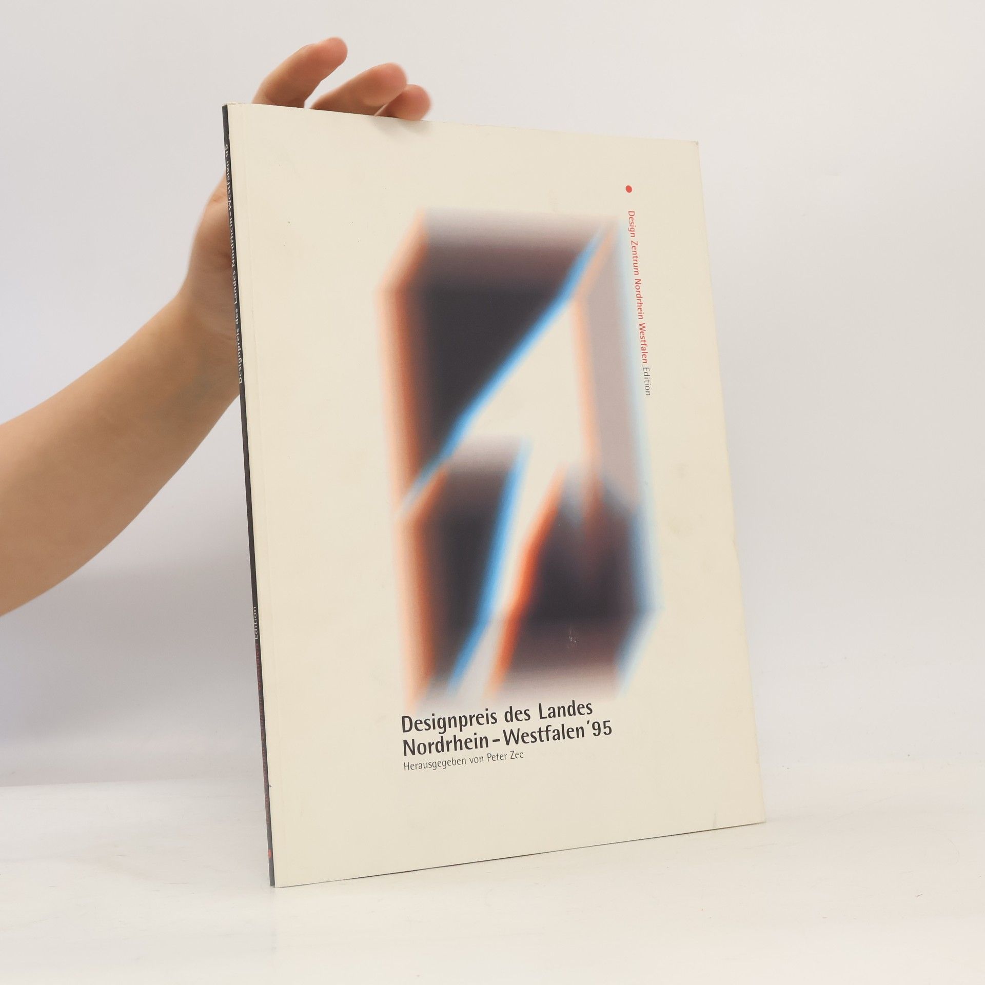 Design Zentrum Nordrhein Westfalen Edition - 1995: Designpreis des Landes Nordrhein-Westfalen 1995