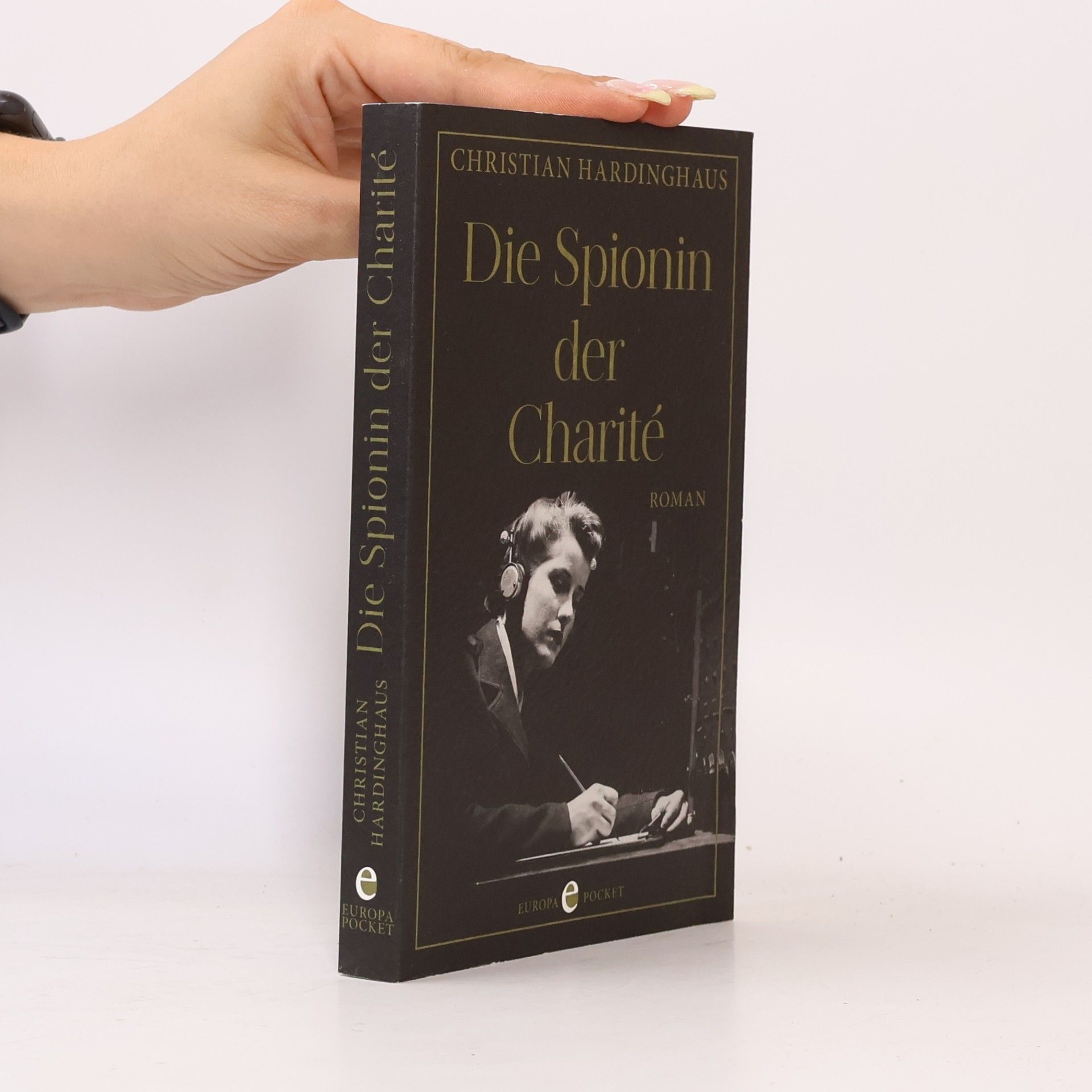 Christian Hardinghaus Die Spionin der Charité