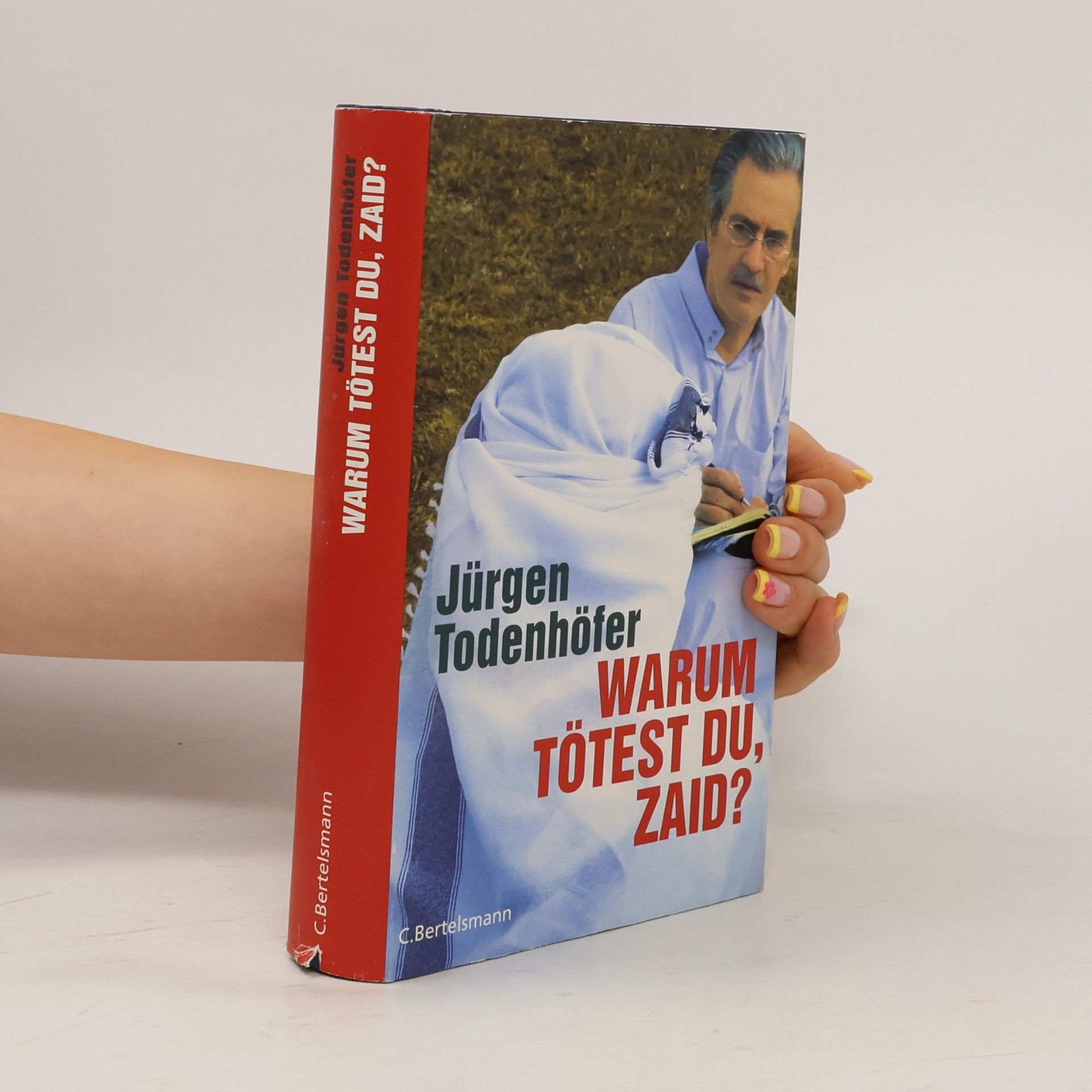 Jürgen Todenhöfer Warum tötest du, Zaid?