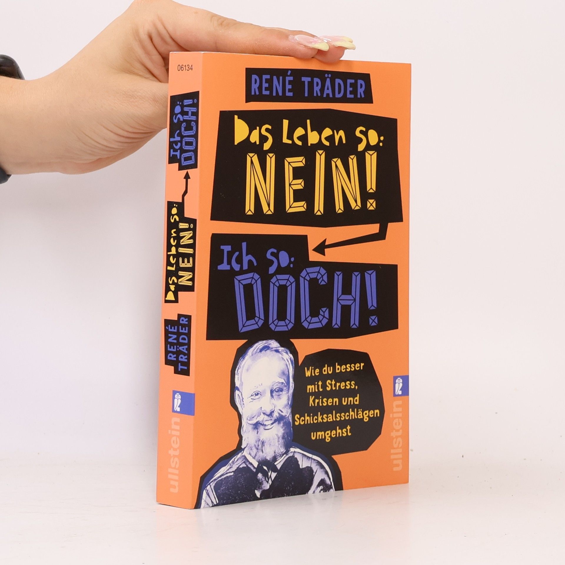René Träder Das Leben so: nein! Ich so: doch!