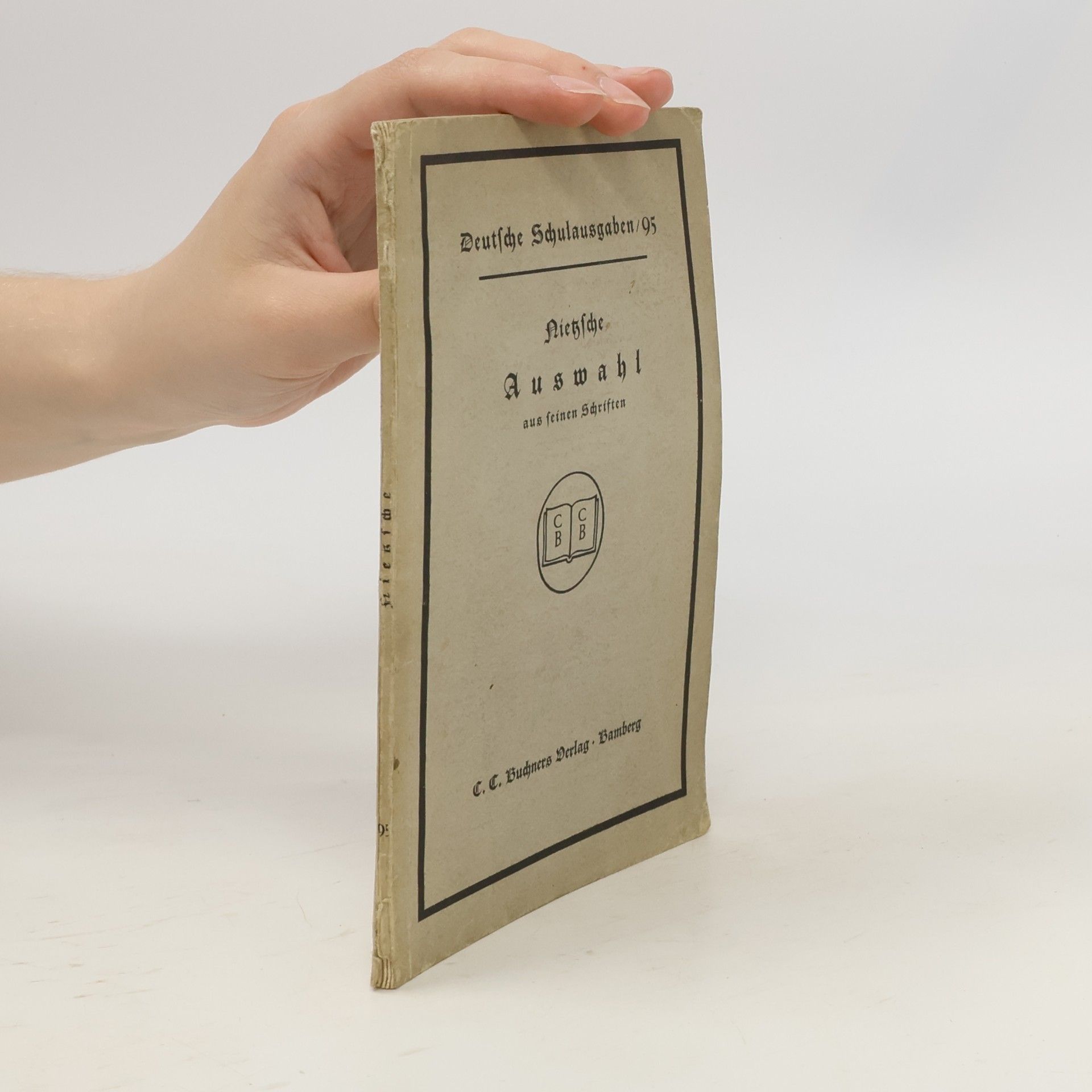 Friedrich Nietzsche Auswahl aus seinen Schriften