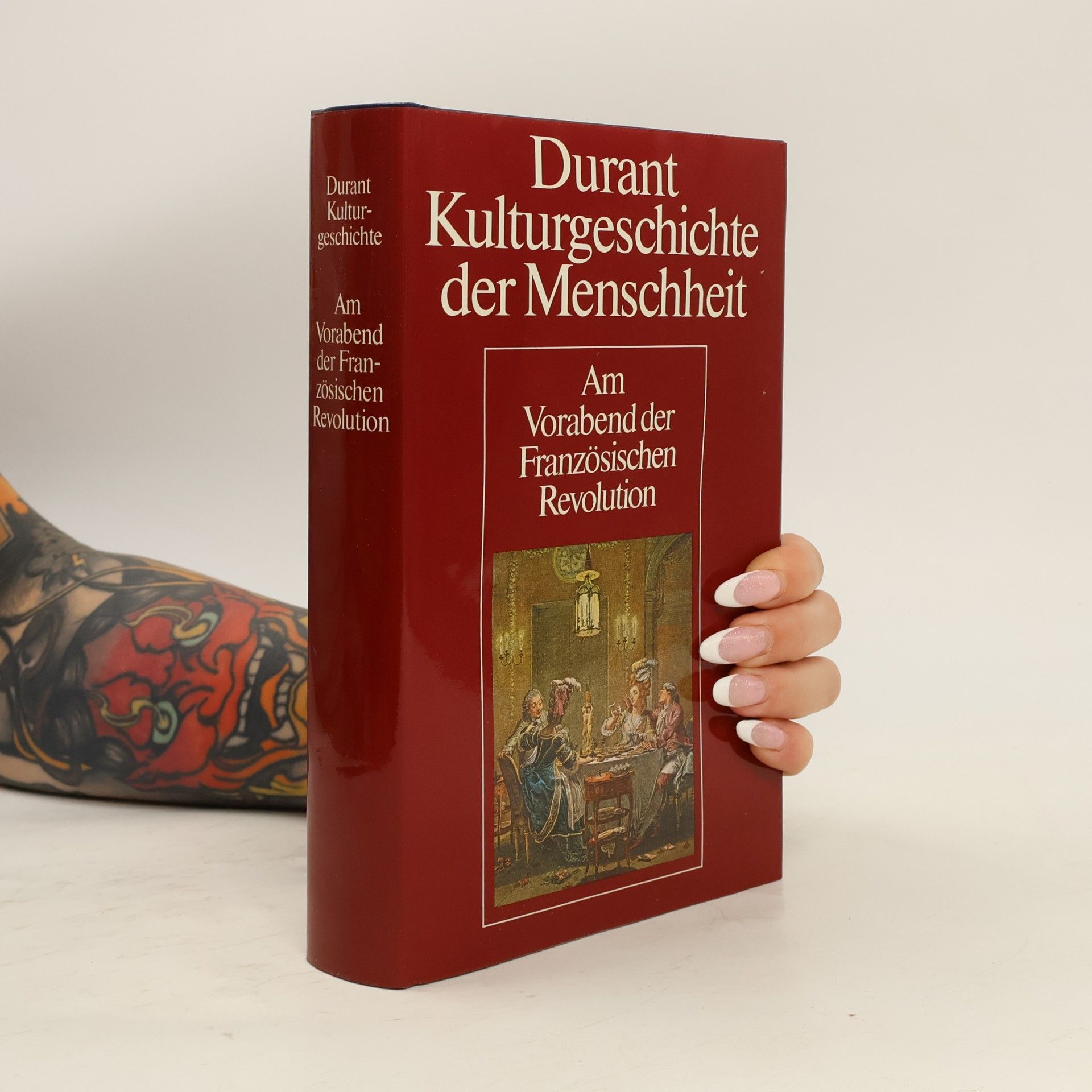 Will Durant Kulturgeschichte der Menschheit. Am Vorabend der Französischen Revolution